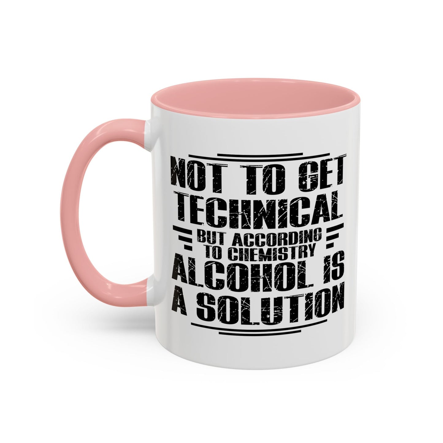 ALCOHOL IS A SOLUTION Accent BiColor Funny Sarcastic Mug