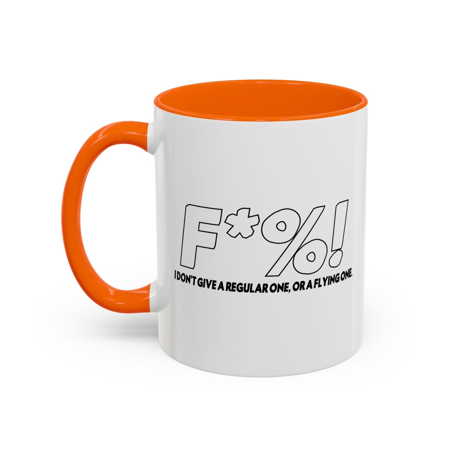 A REGULAR FLYING ONE Accent BiColor Funny Sarcastic Mug