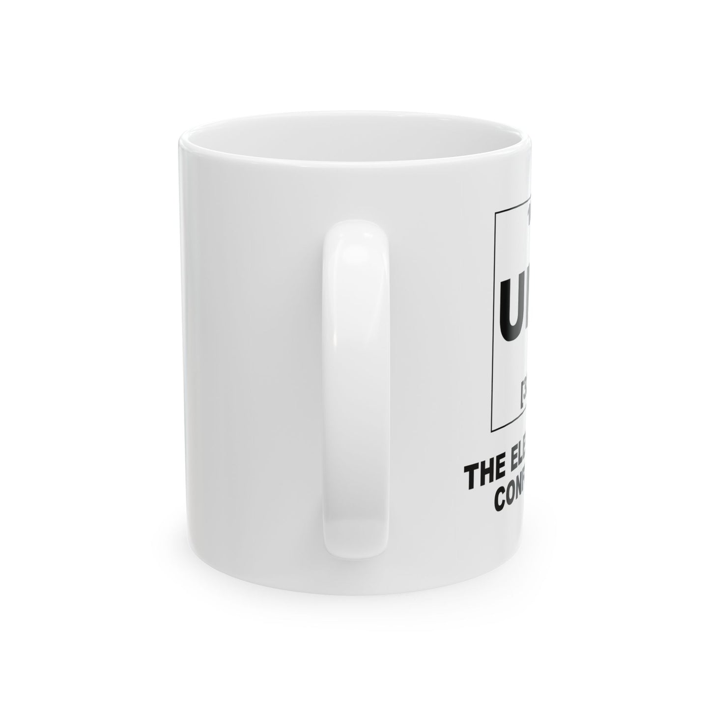 UM? THE OF ELEMENT CONFUSION FUNNY SARCASTIC MUG