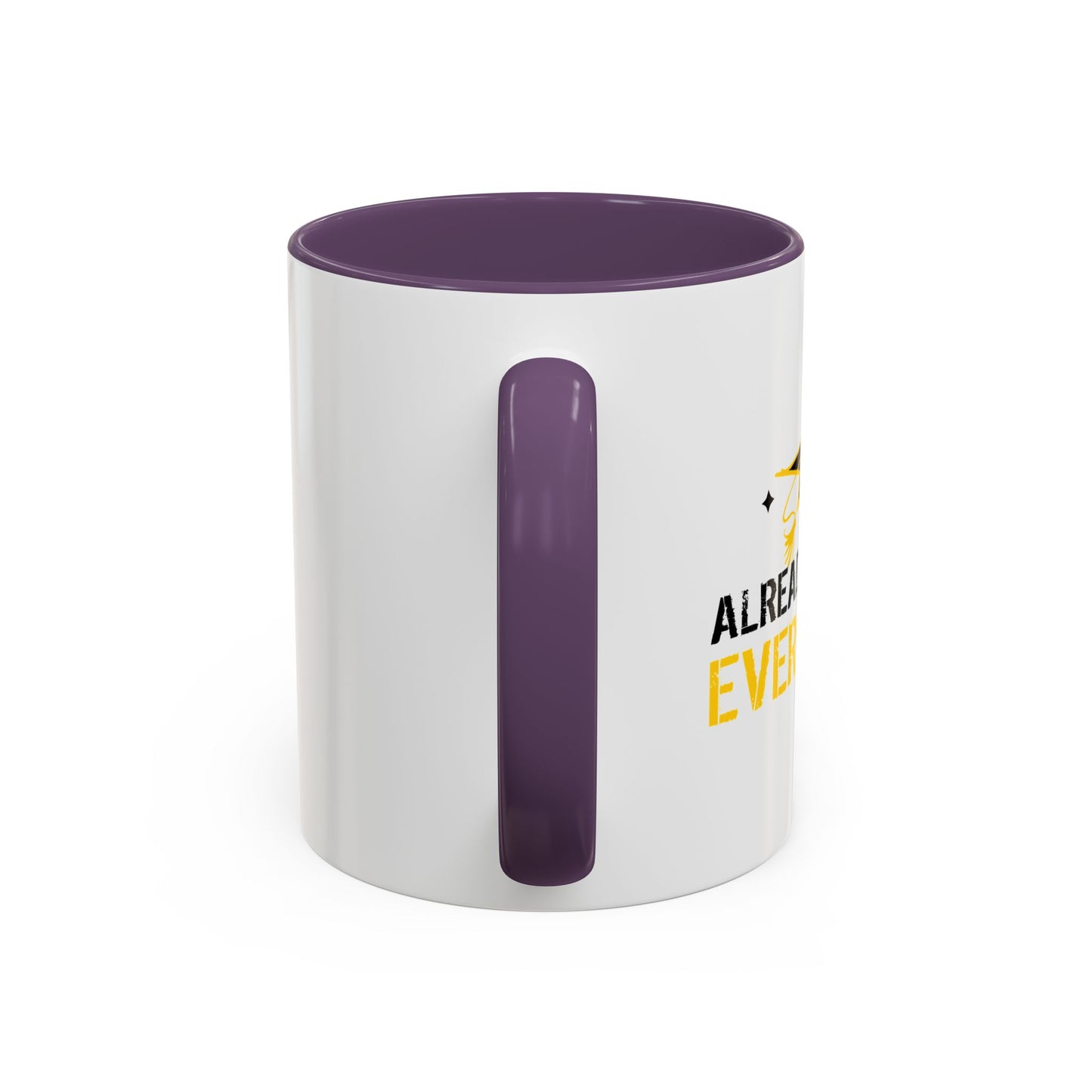 ALREADY FORGOT EVERYTHING Accent BiColor Funny Sarcastic Mug