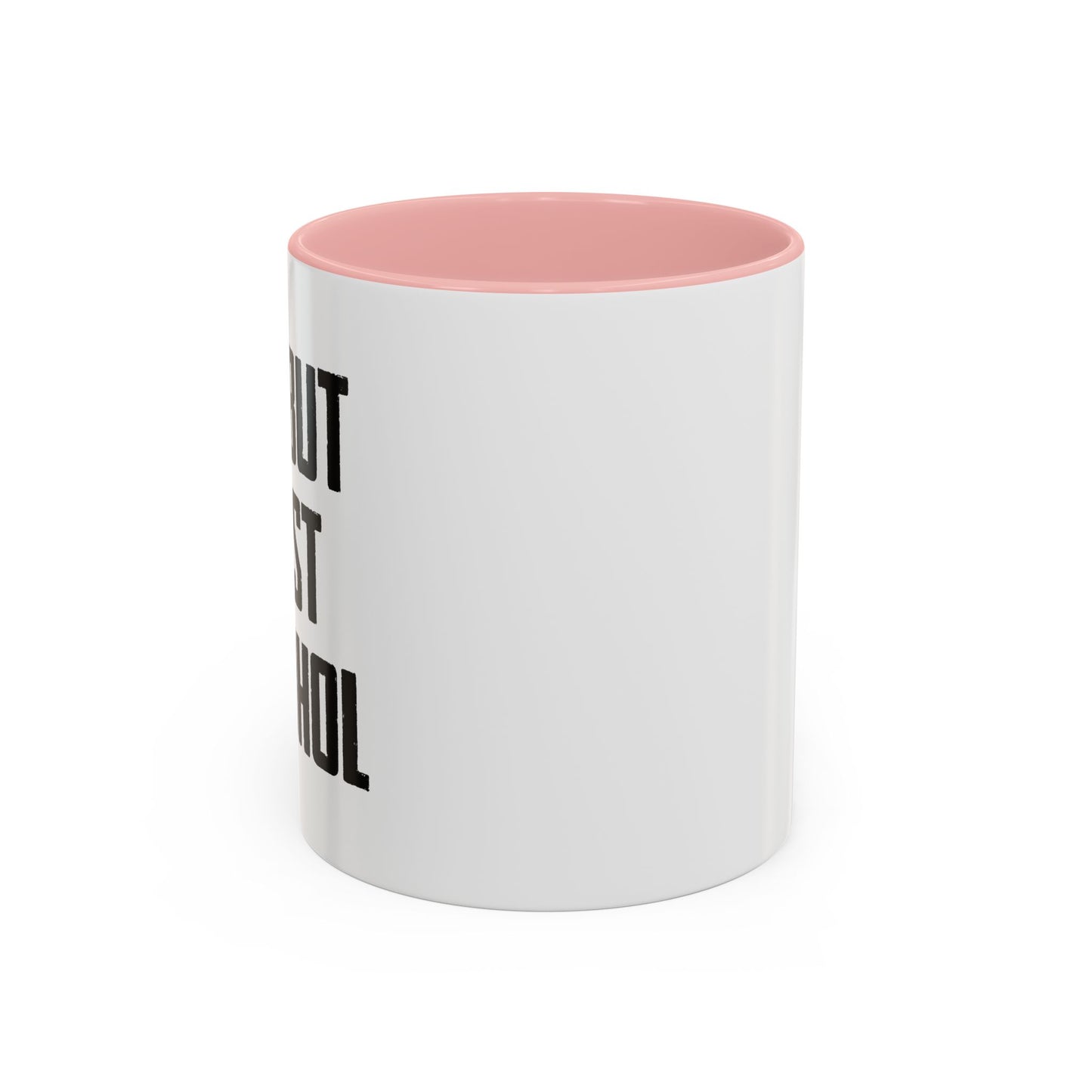 OK. BUT FIRST ALCOHOL Accent BiColor Funny Sarcastic Mug