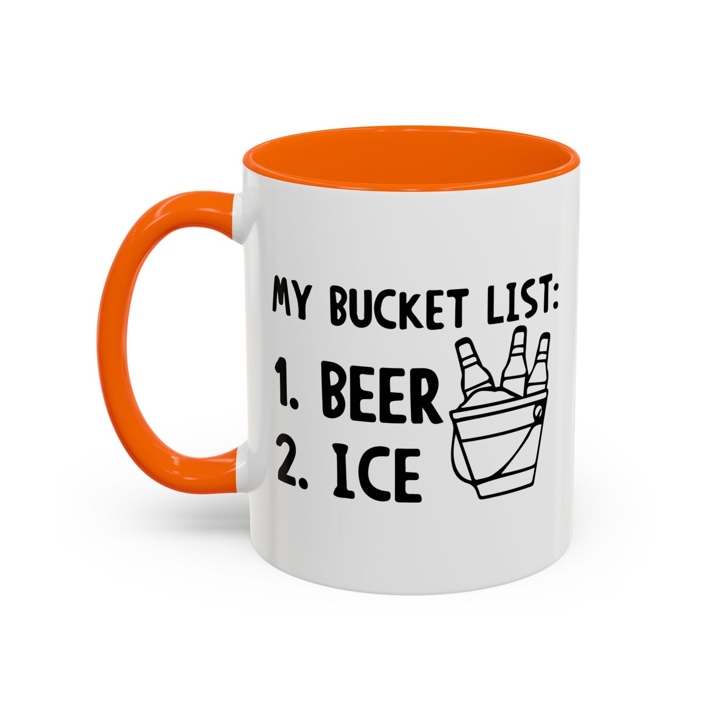 MY BUCKET LIST Accent BiColor Funny Sarcastic Mug