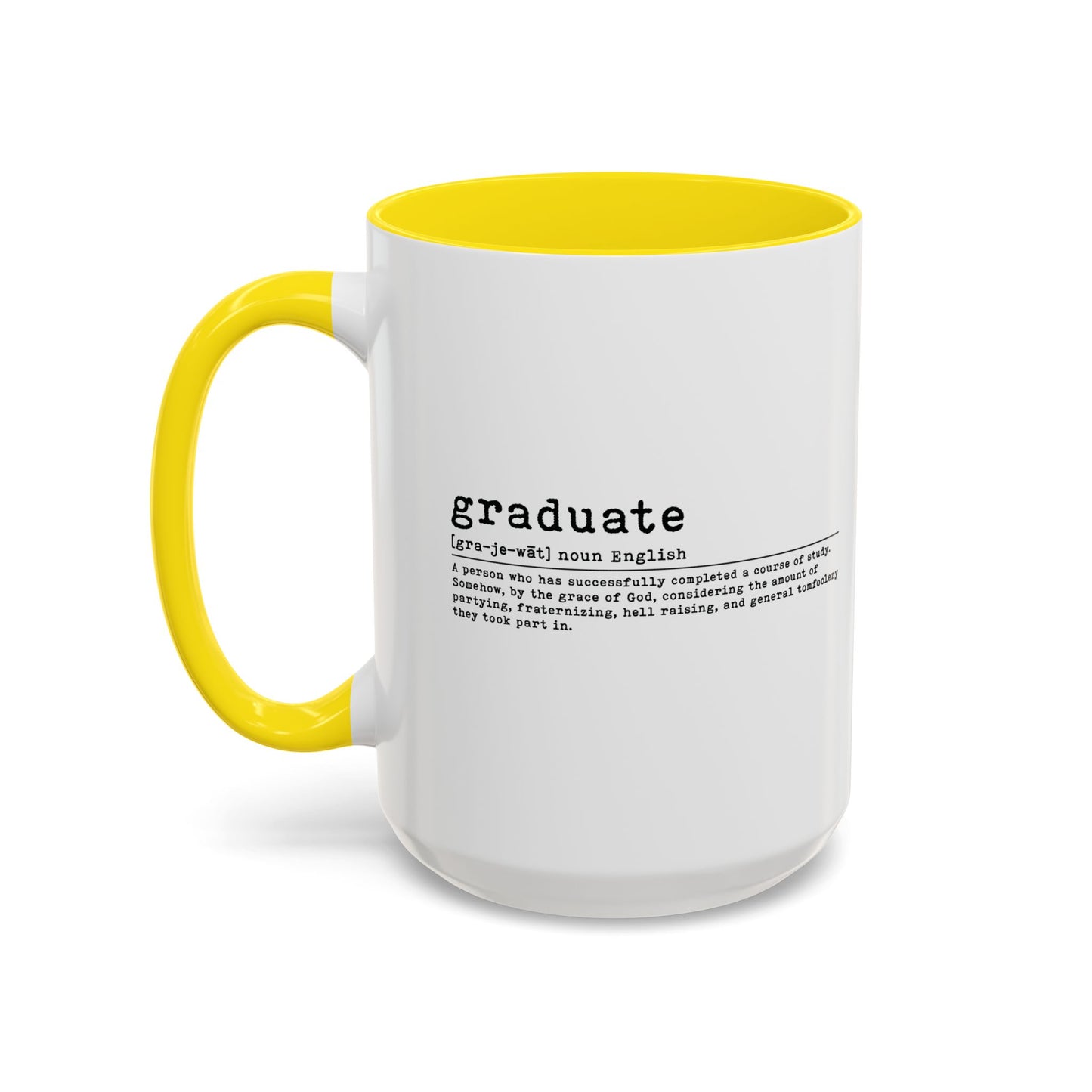 GRADUATE Accent BiColor Funny Sarcastic Mug