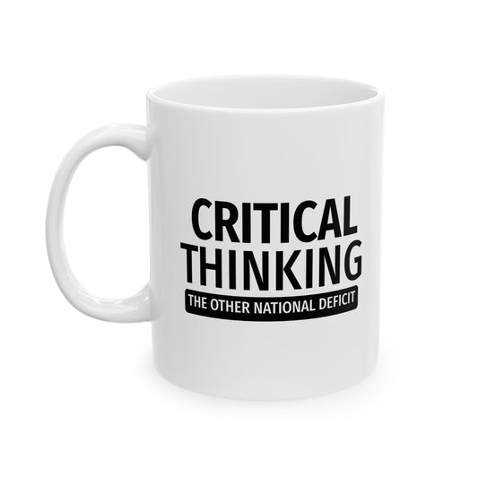 CRITICAL THINKING Funny Sarcastic Mug