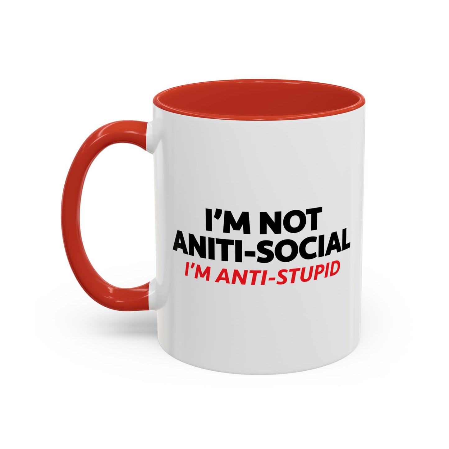 ANTI STUPID Accent BiColor Funny Sarcastic Mug