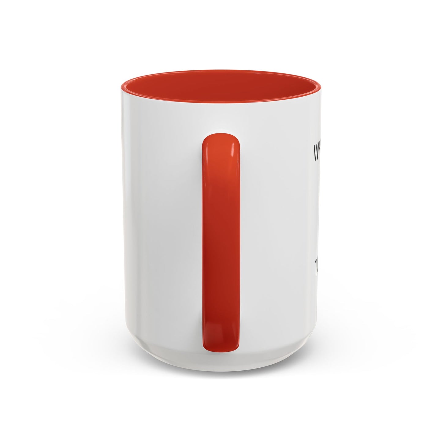 WHEN I TRY TO FIT IN Accent BiColor Funny Sarcastic Mug