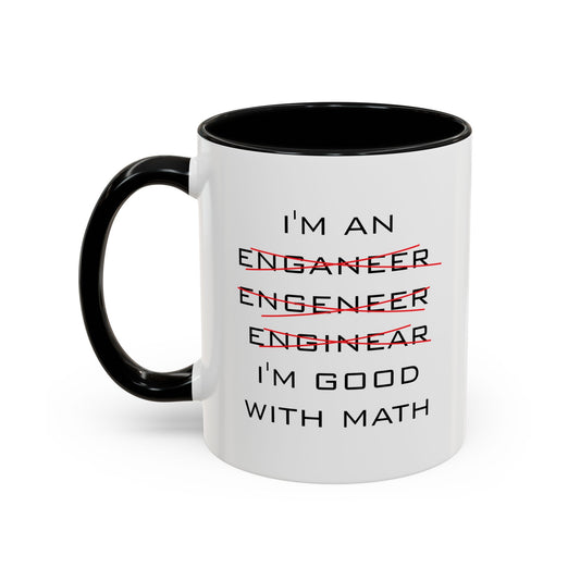 I'M GOOD WITH MATH Accent BiColor Funny Sarcastic Mug