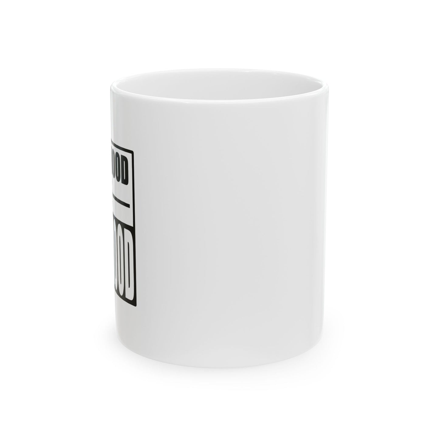 FATHERHOOD FUNNY SARCASTIC MUG