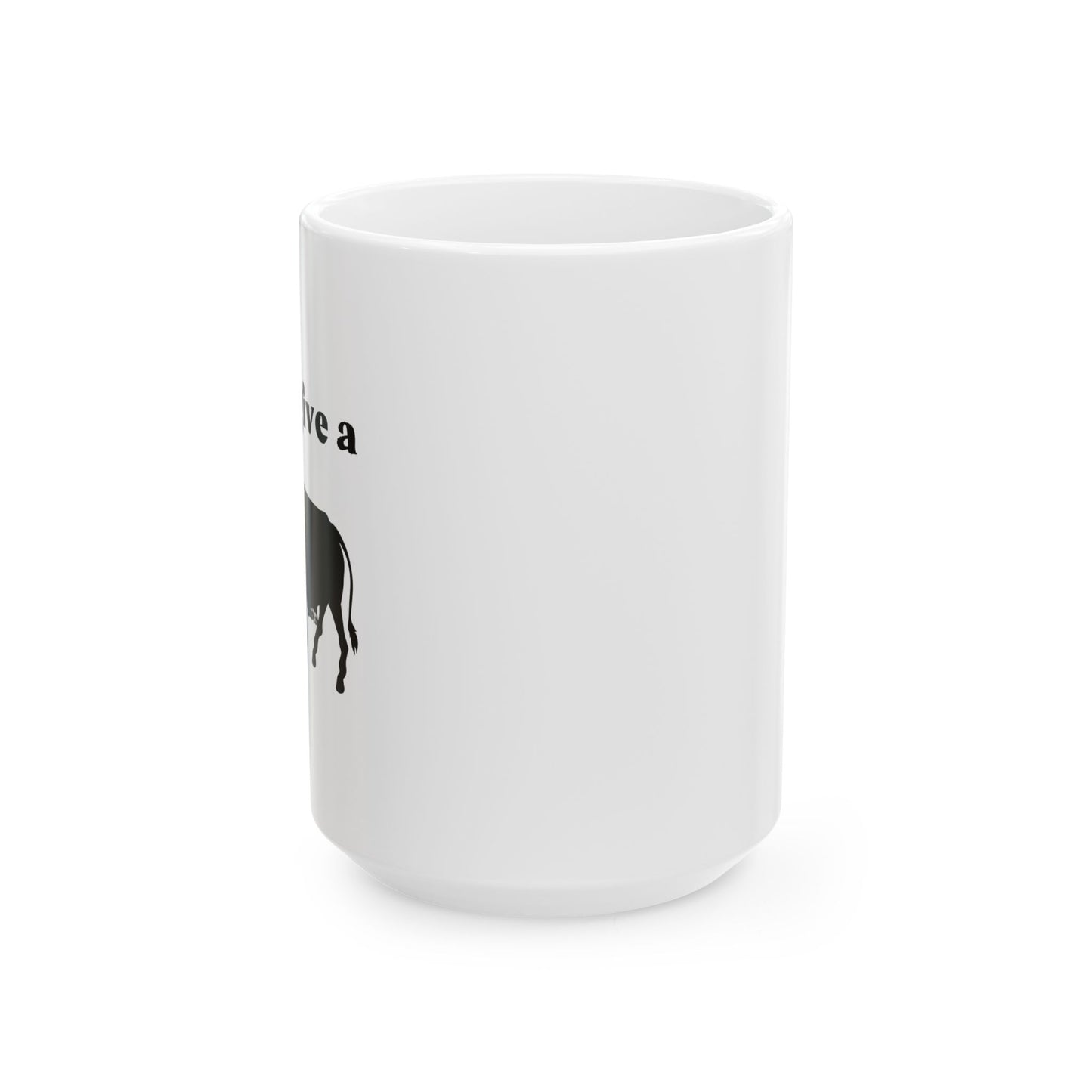 I Don't Give A Rats Ass Funny Sarcastic White Mug