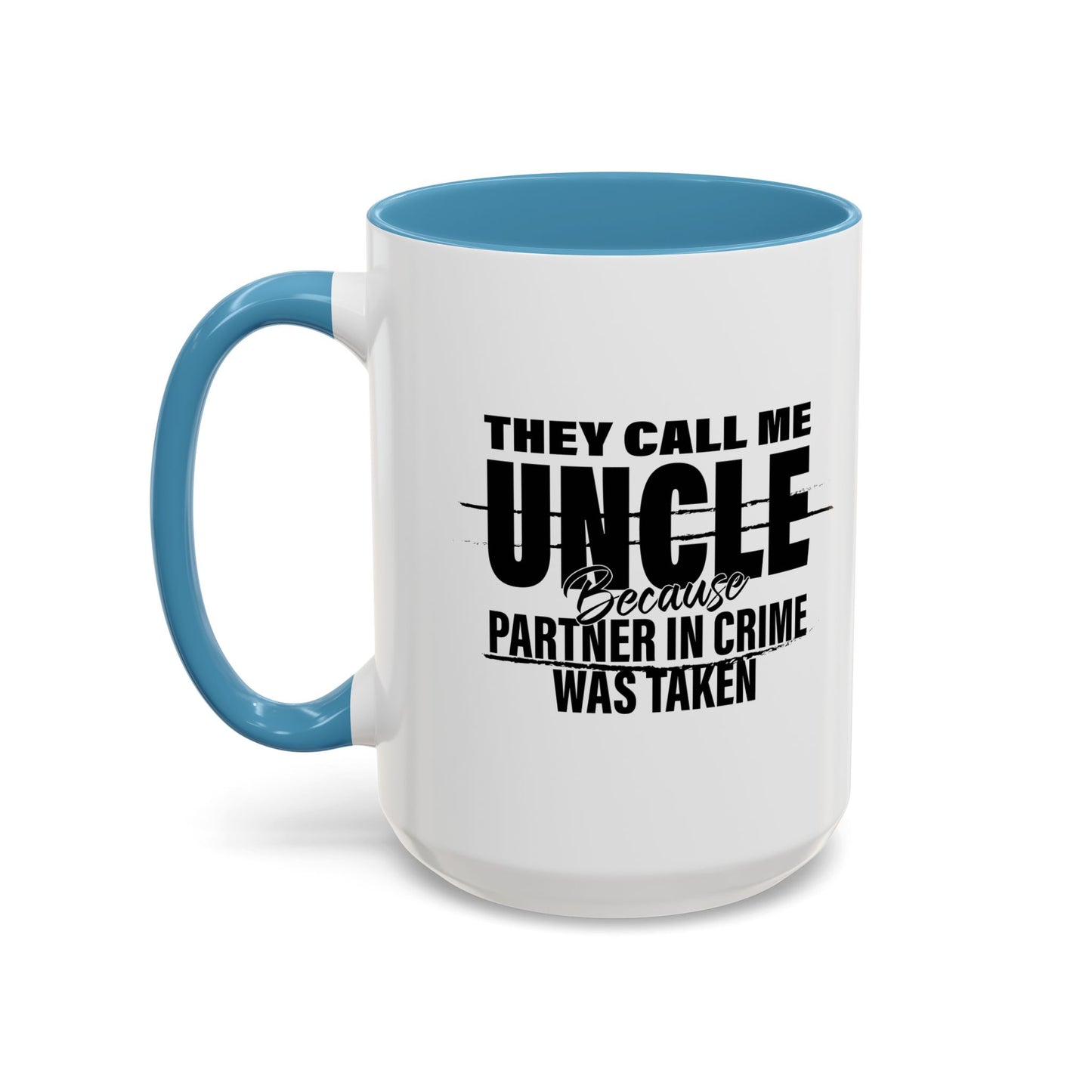 PARTNER IN CRIME WAS TAKEN Accent BiColor Funny Sarcastic Mug