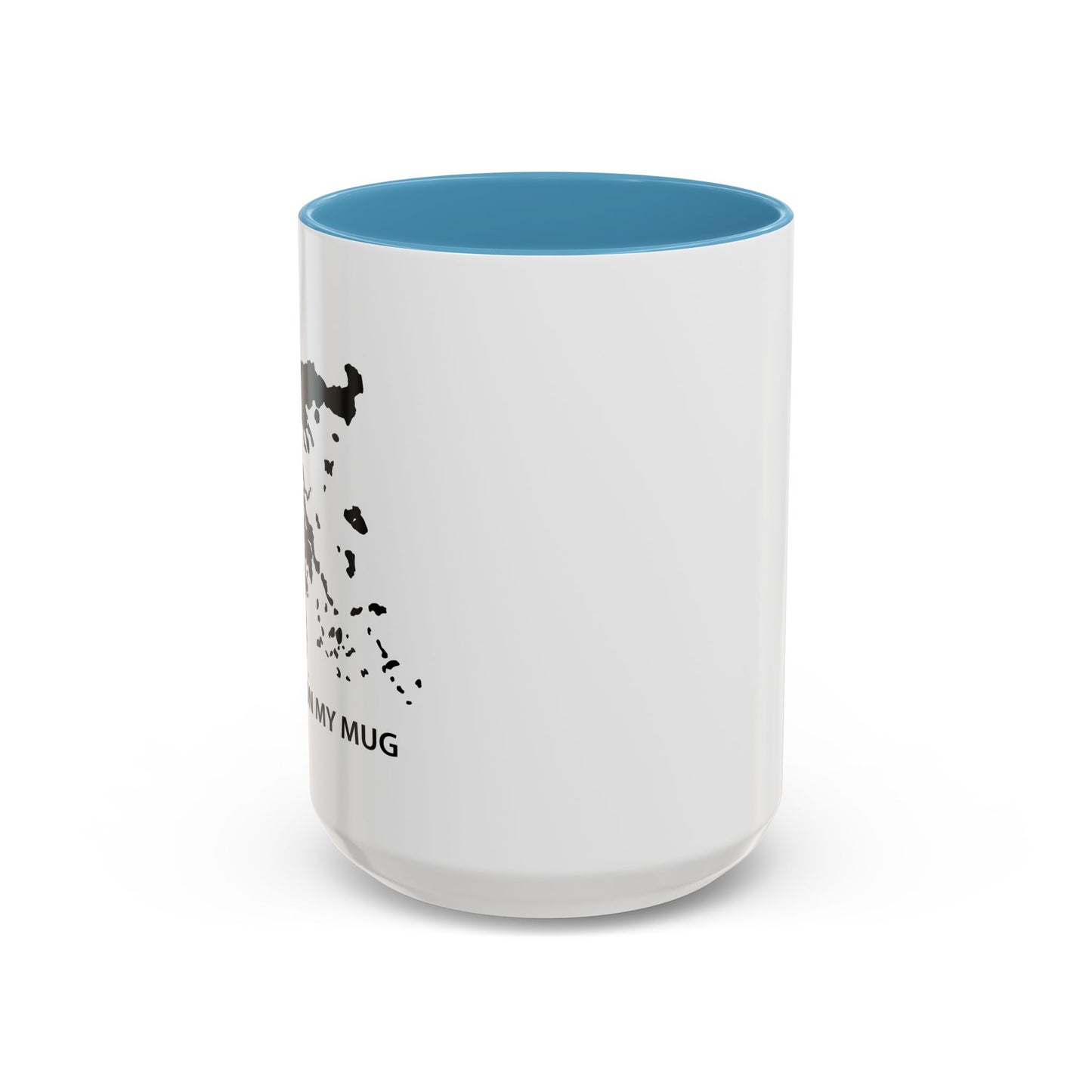 I HAVE GREECE ON MY MUG Accent BiColor Funny Sarcastic Mug