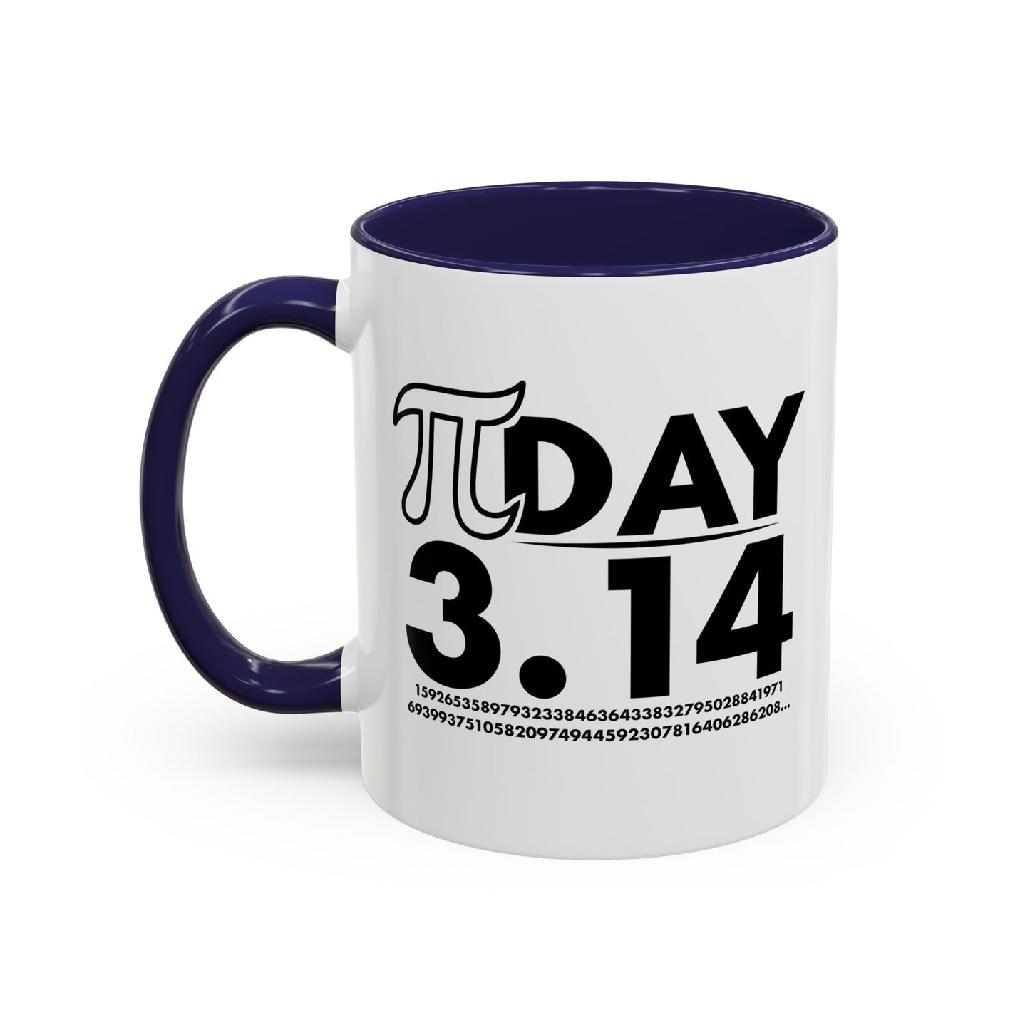 Pi DAY Accent BiColor Funny Sarcastic Mug