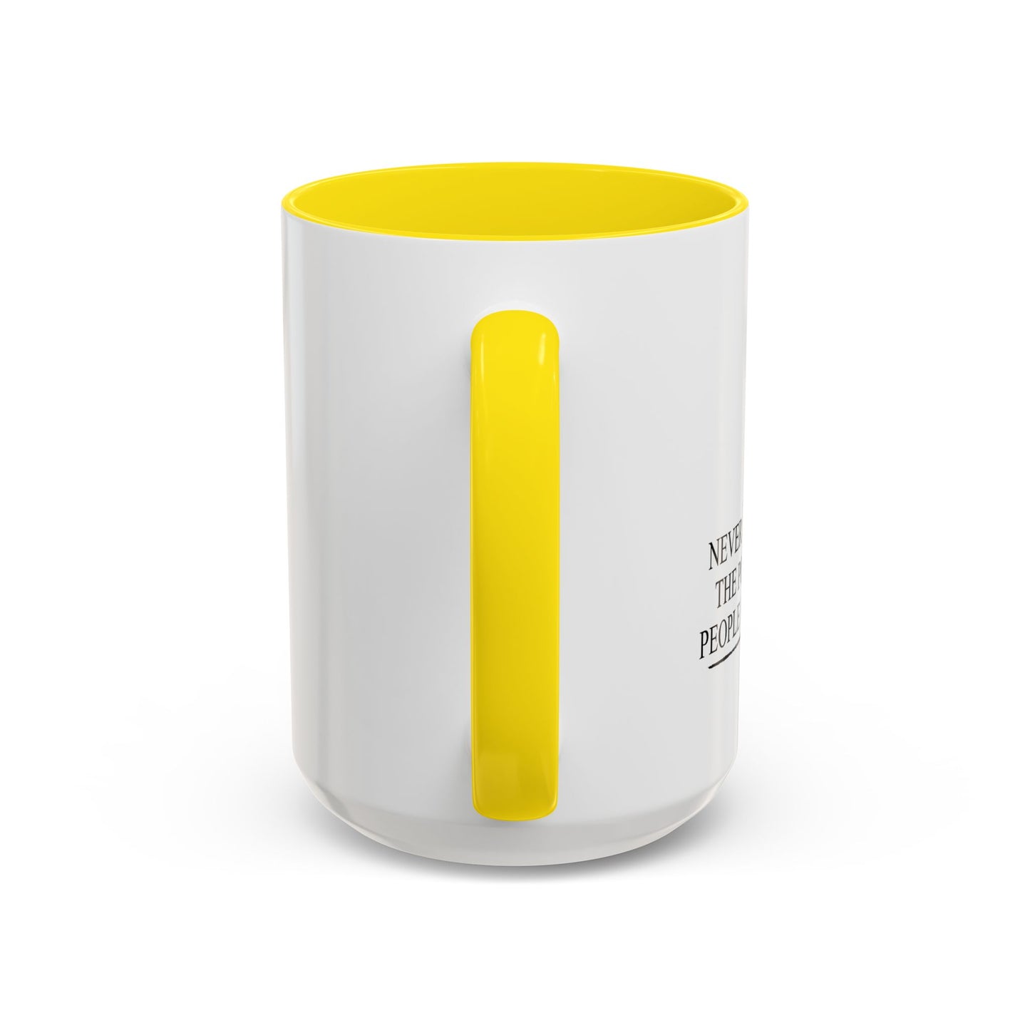 NEVER UNDERESTIMATE THE POWER OF STUPID PEOPLE IN LARGE NUMBERS Accent BiColor Funny Sarcastic Mug