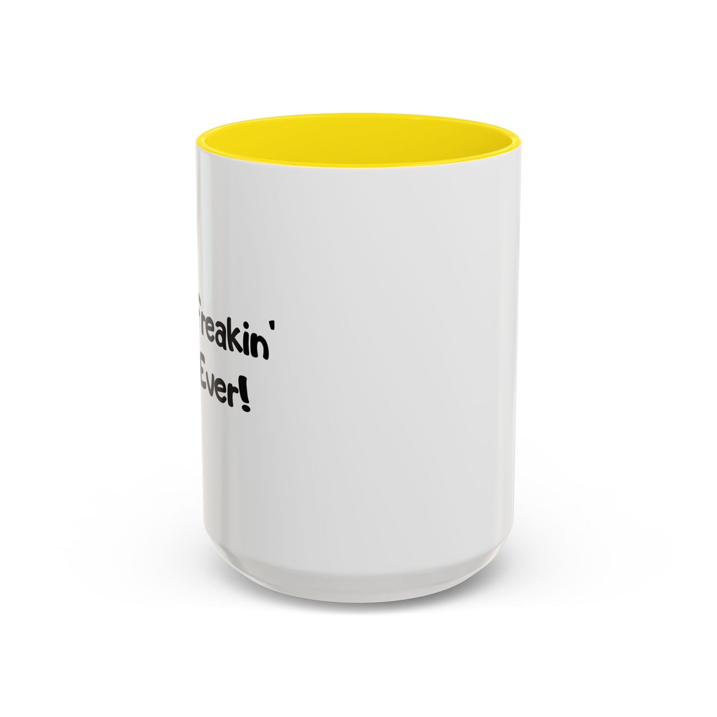 BEST FREAKIN' DAD EVER! Accent BiColor Funny Sarcastic Mug