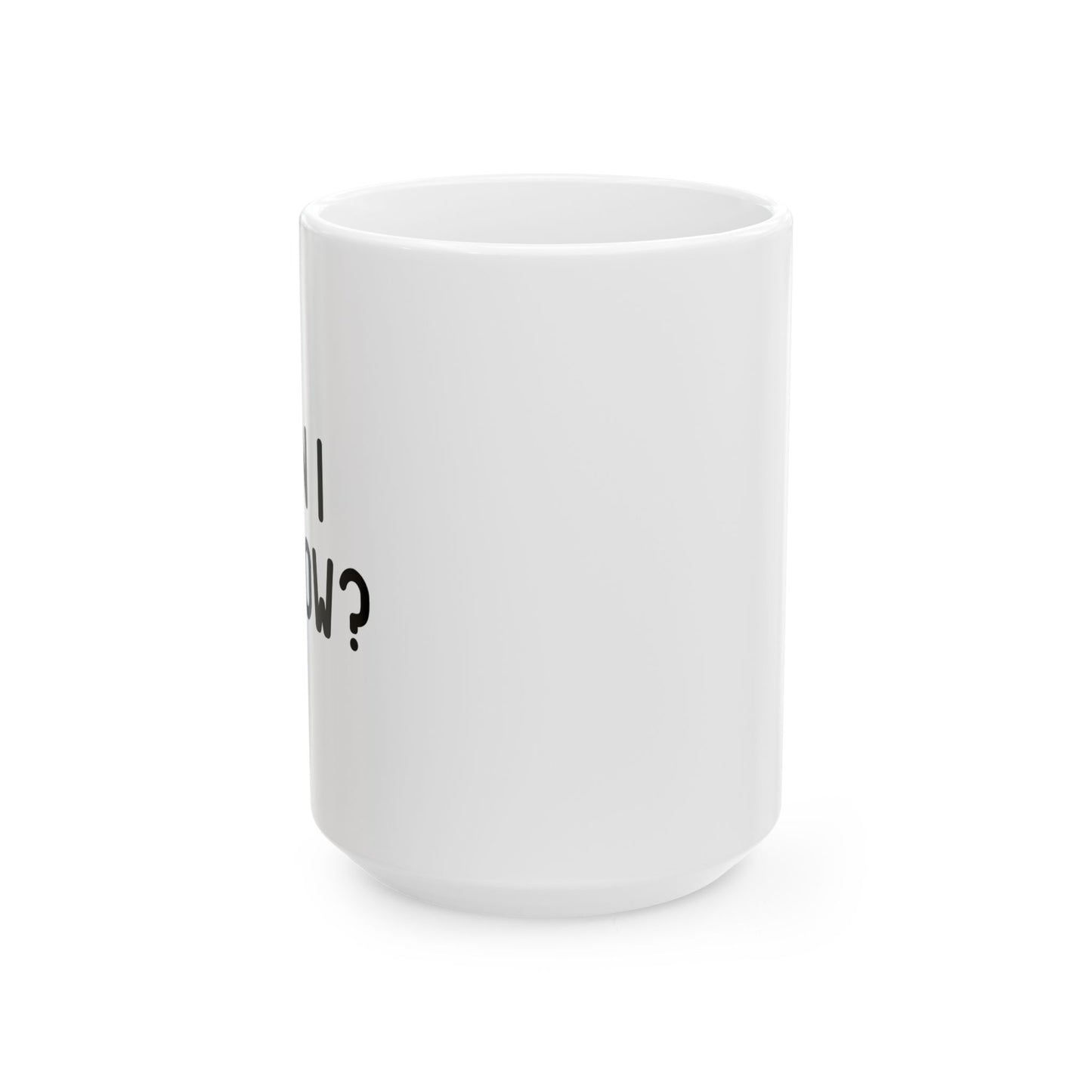 I WONDER IF TACOS THINKS ABOUT ME TOO FUNNY SARCASTIC WHITE MUG