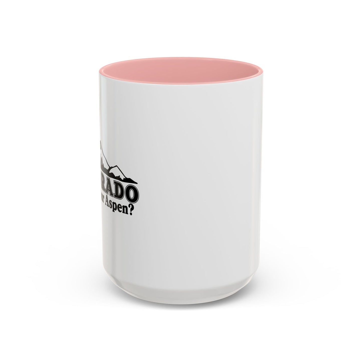 COLORADO HOW'S YOUR ASPEN Accent BiColor Funny Sarcastic Mug