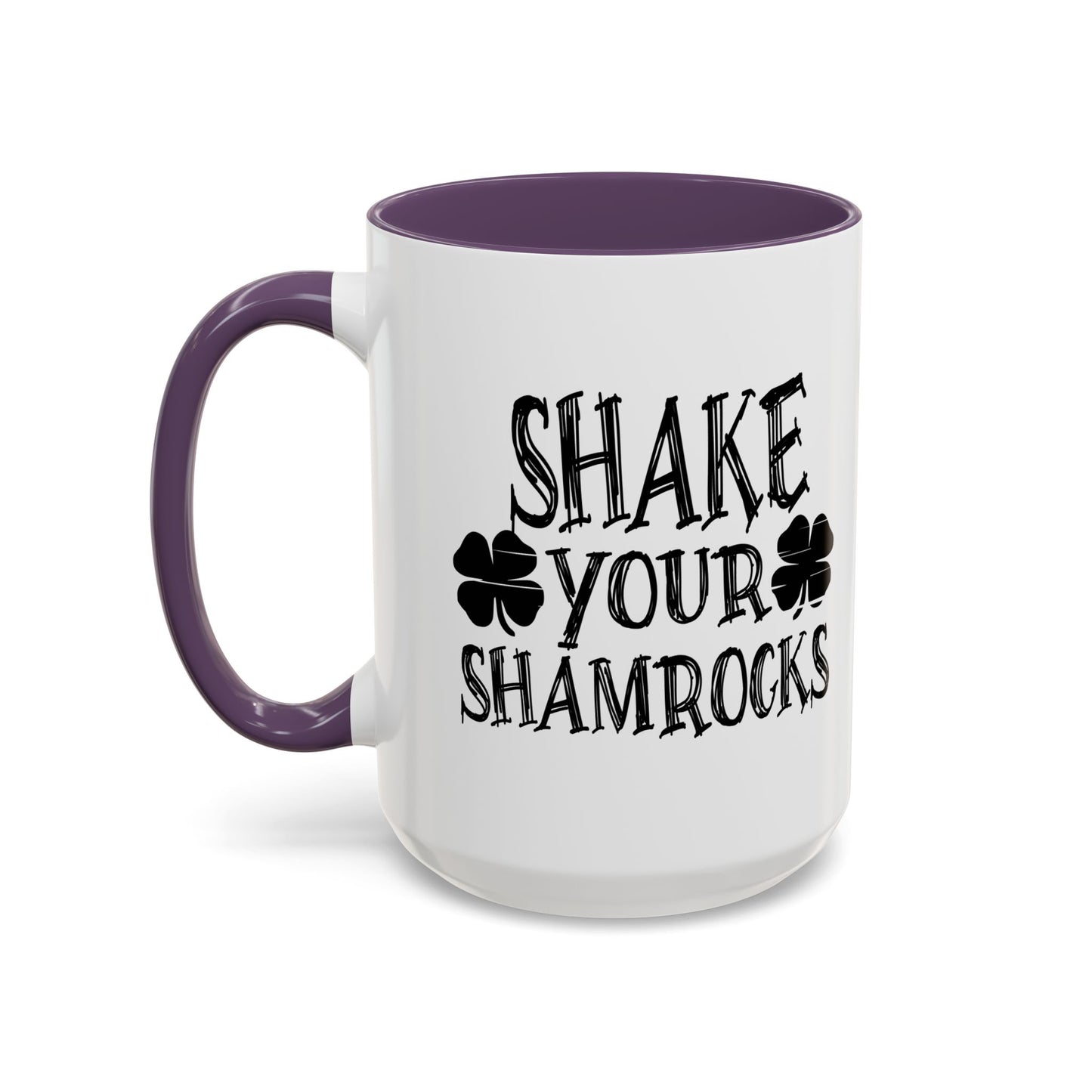 SHAKE YOUR SHAMROCKS Accent BiColor Funny Sarcastic Mug