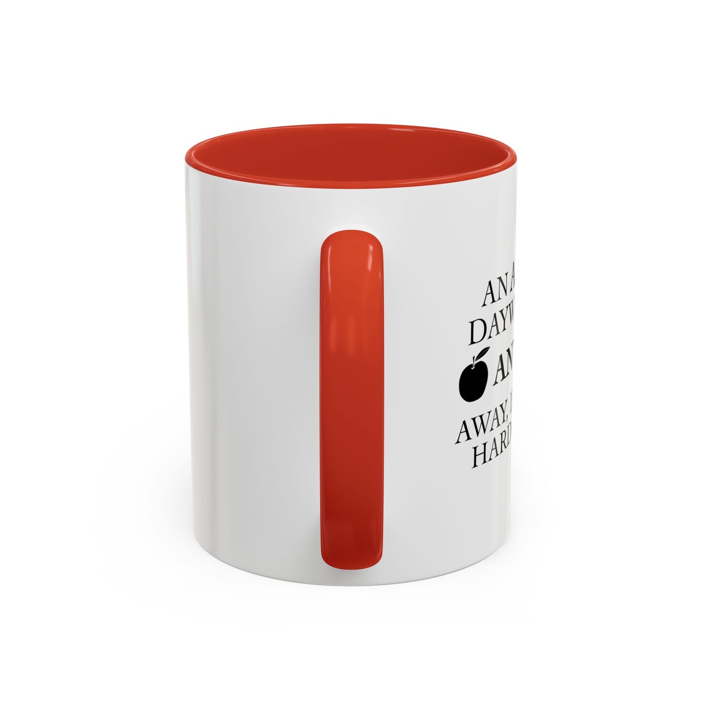 AN APPLE A DAY Accent BiColor Funny Sarcastic Mug