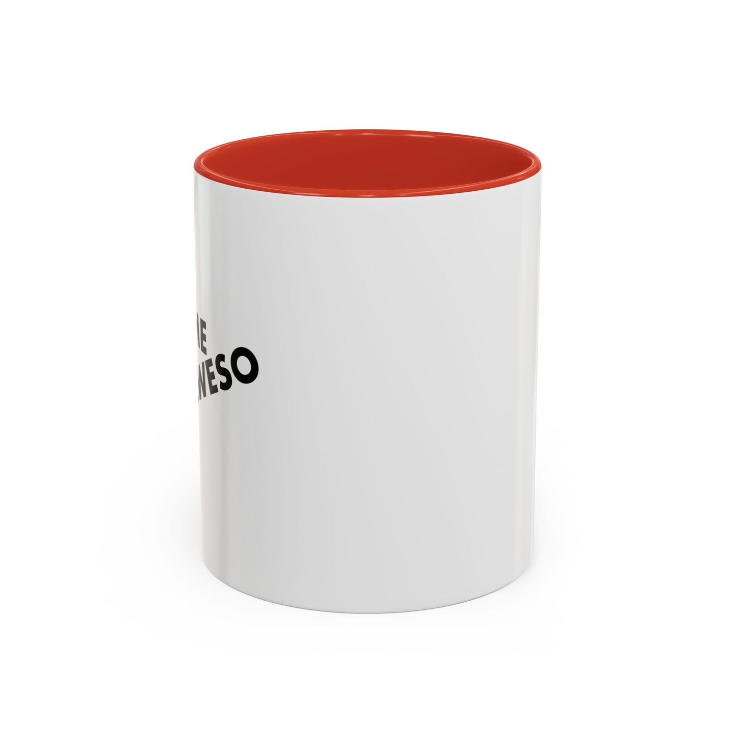 WITHOUT ME Accent BiColor Funny Sarcastic Mug