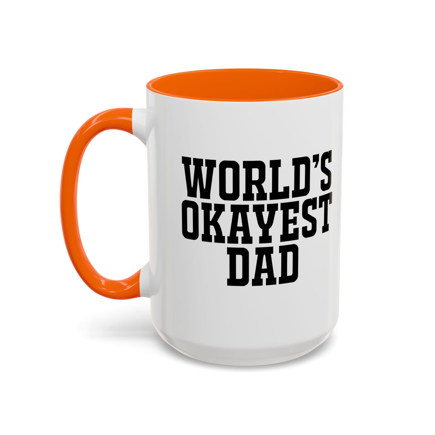 WORLD'S OKAYEST DAD Accent BiColor Funny Sarcastic Mug