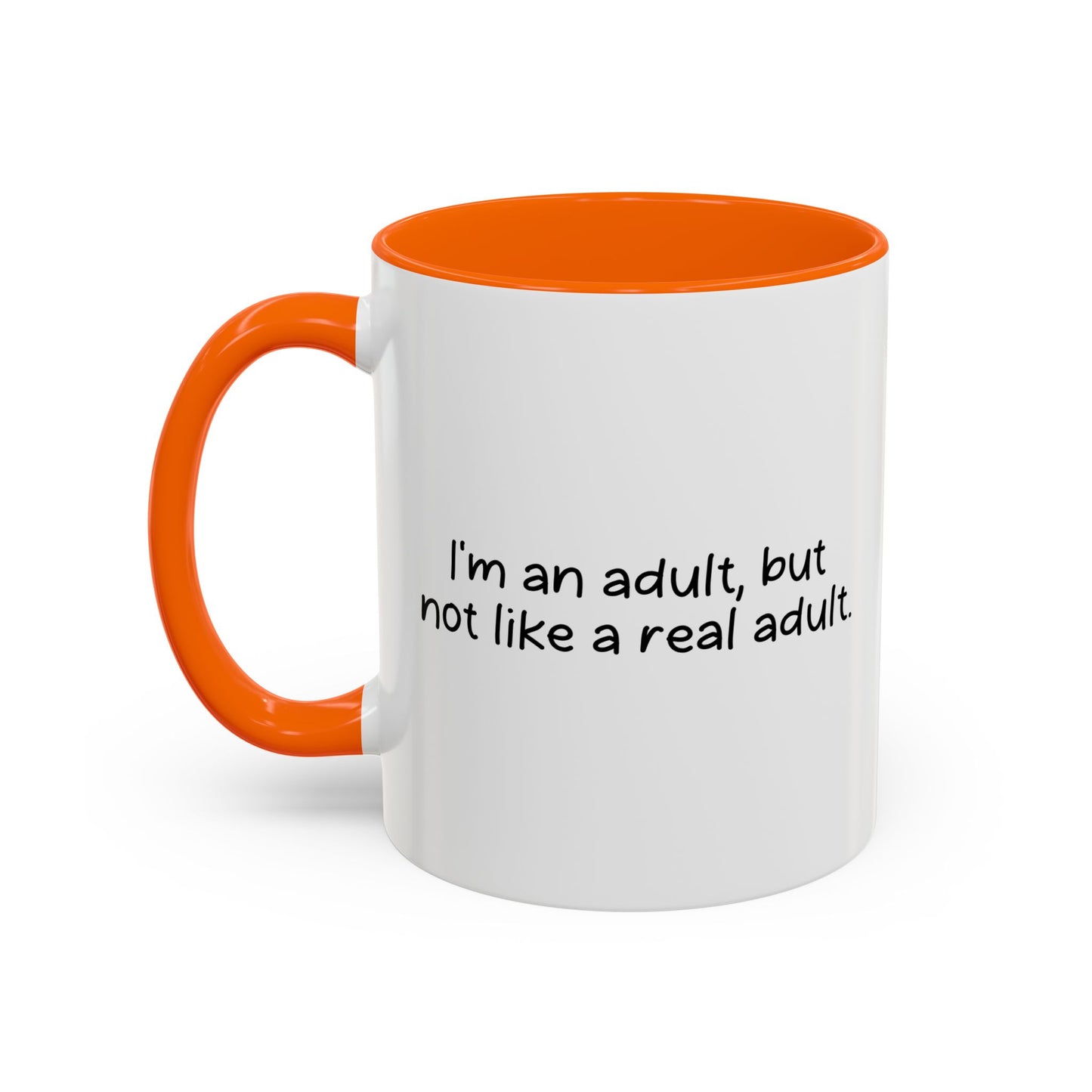 I'M AN ADULT Accent BiColor Funny Sarcastic Mug