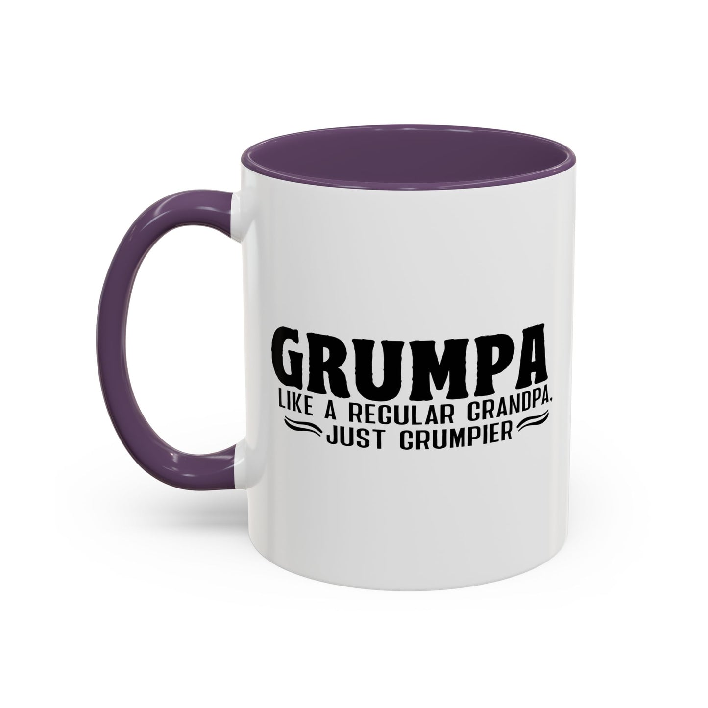 GRUMPA LIKE A REGULAR GRANDPA JUST GRUMPIER Accent BiColor Funny Sarcastic Mug