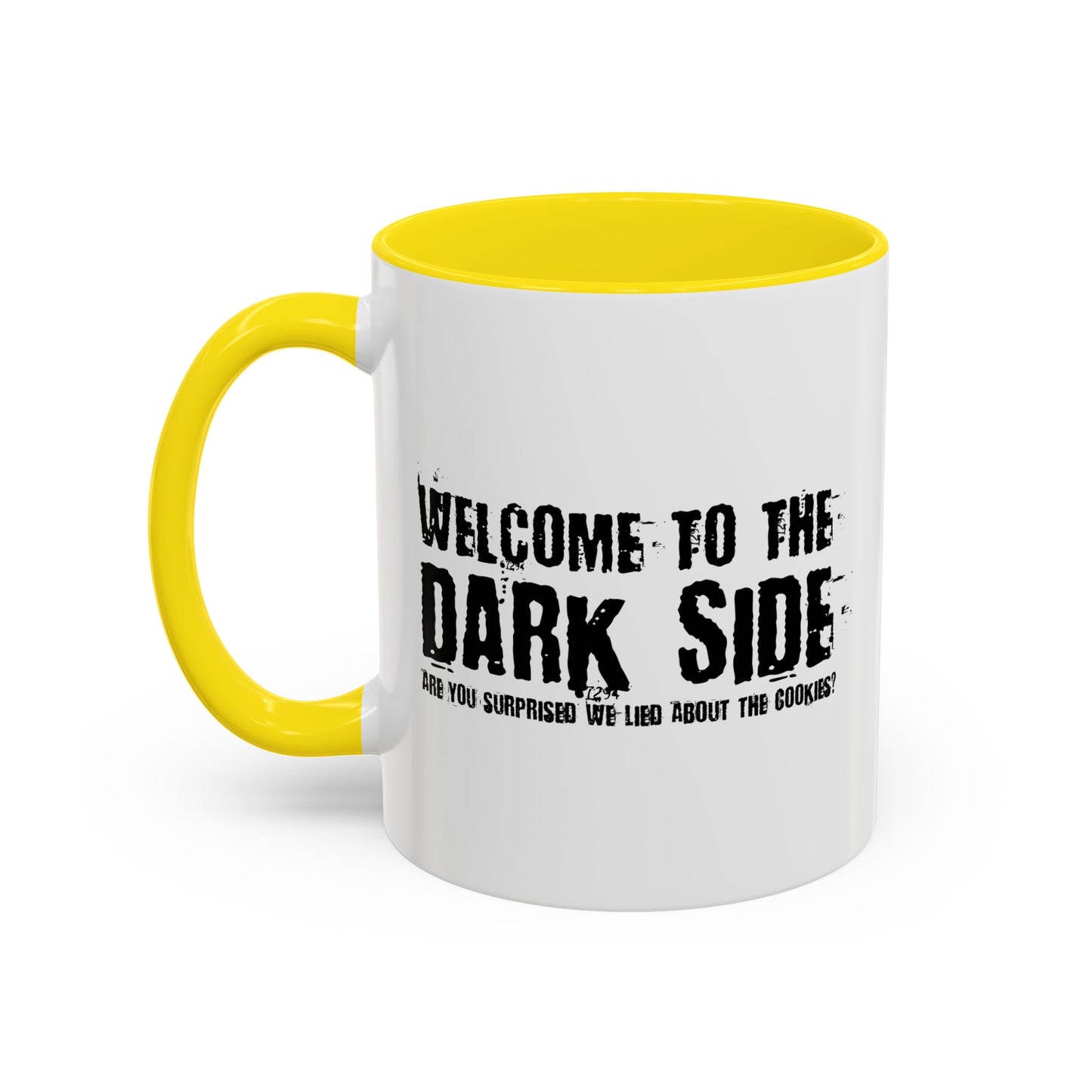 WELCOME TO THE DARK SIDE Accent BiColor Funny Sarcastic Mug