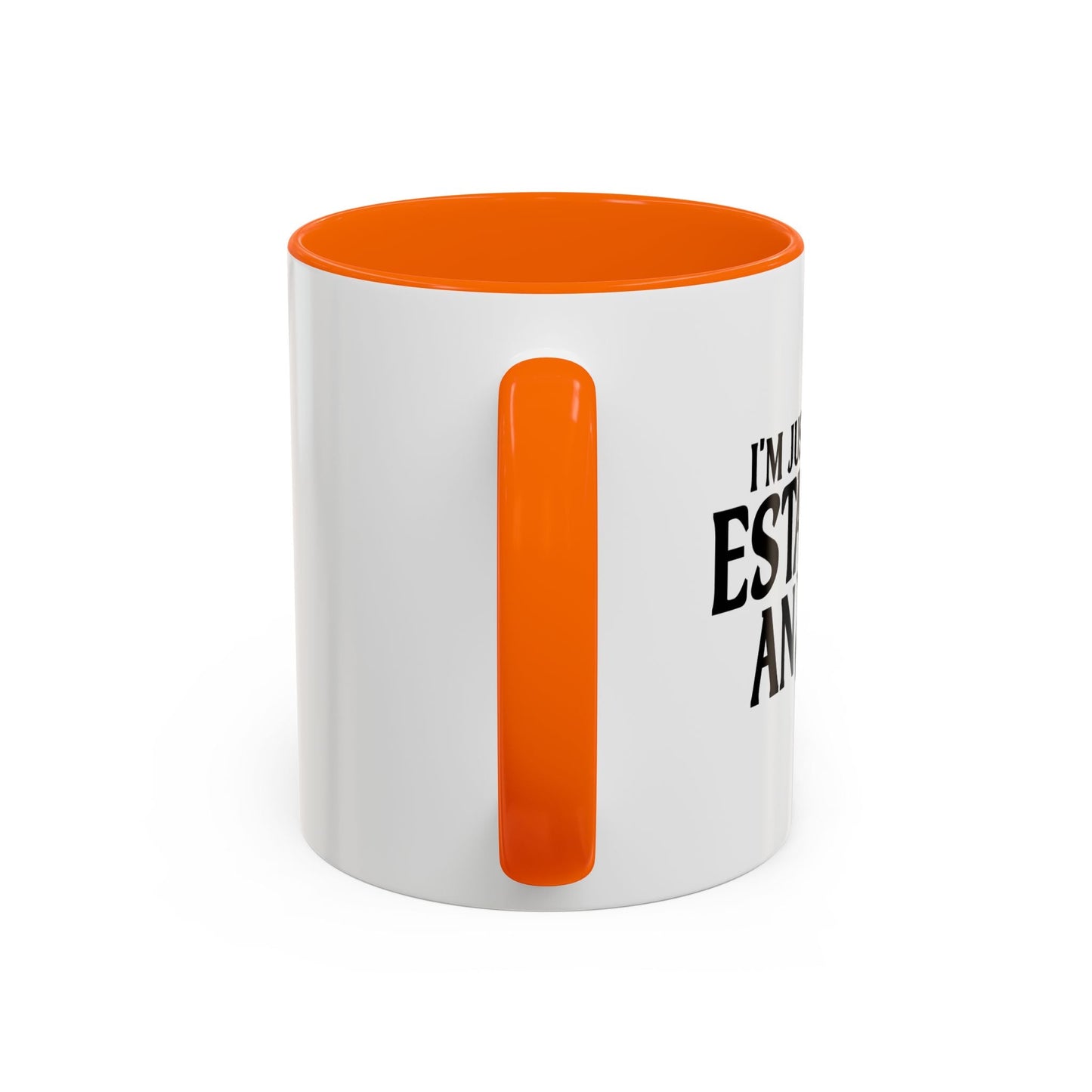 I'M JUST HERE TO ESTABLISH AN ALIBI Accent BiColor Funny Sarcastic Mug