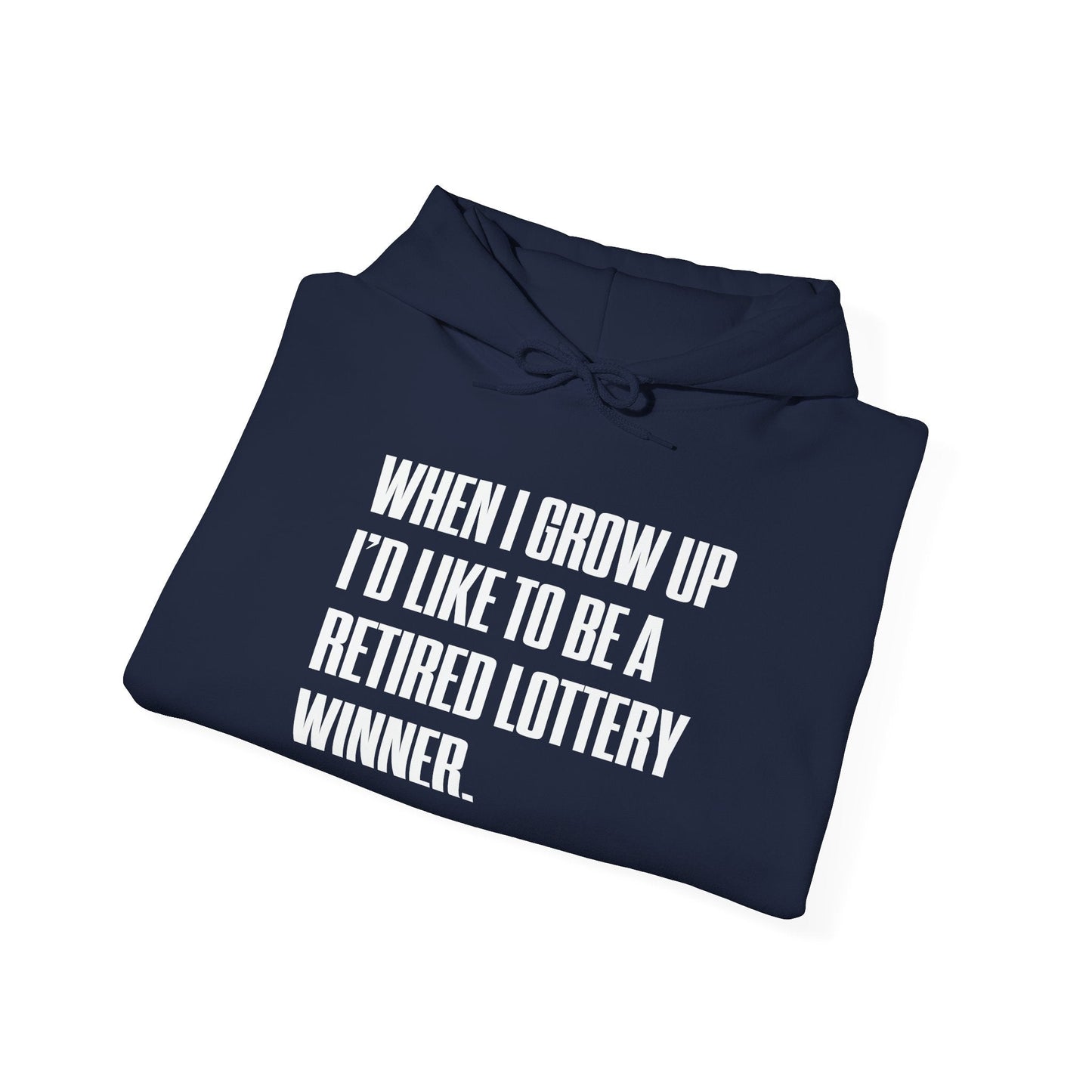 RETIRED LOTTERY WINNER. - Premium Unisex Funny Sarcastic Black Hoodie Sweatshirt