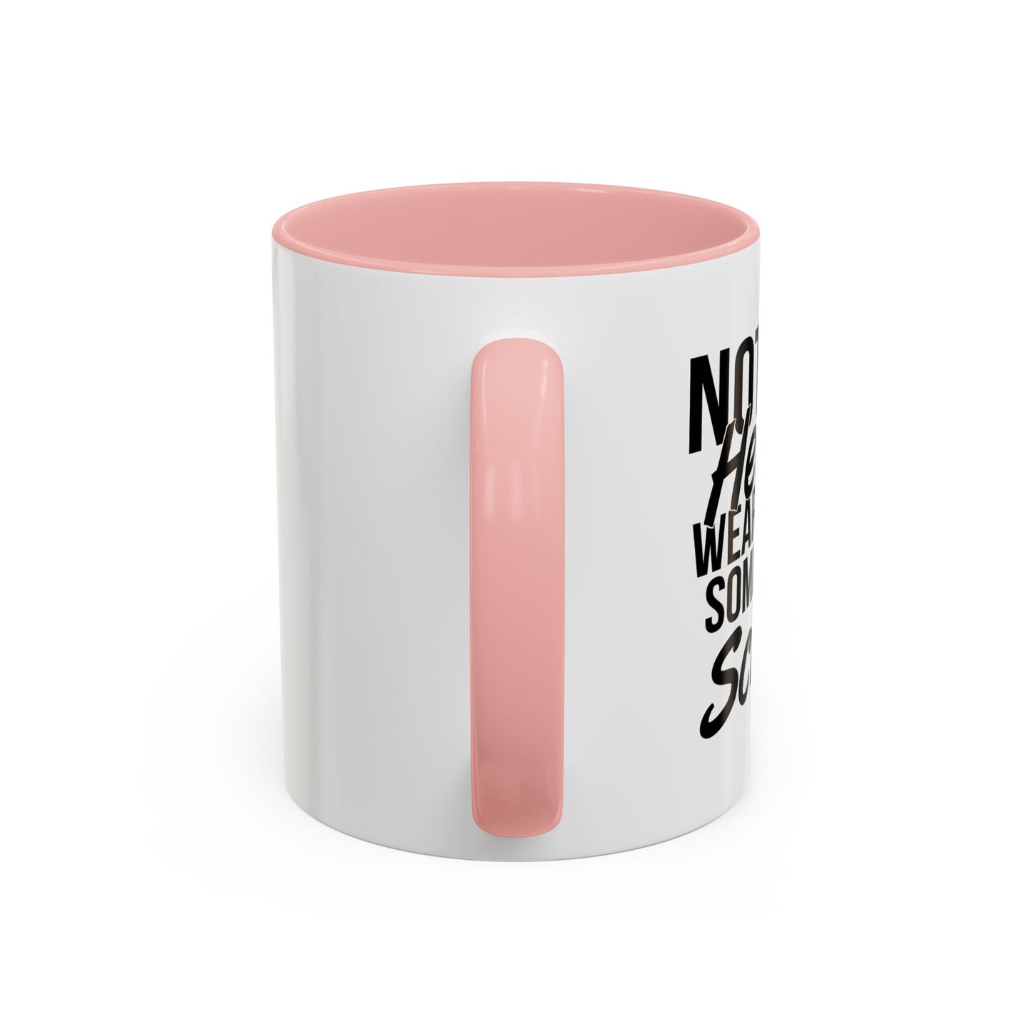 NOT ALL HEROES WEAR CAPES Accent BiColor Funny Sarcastic Mug