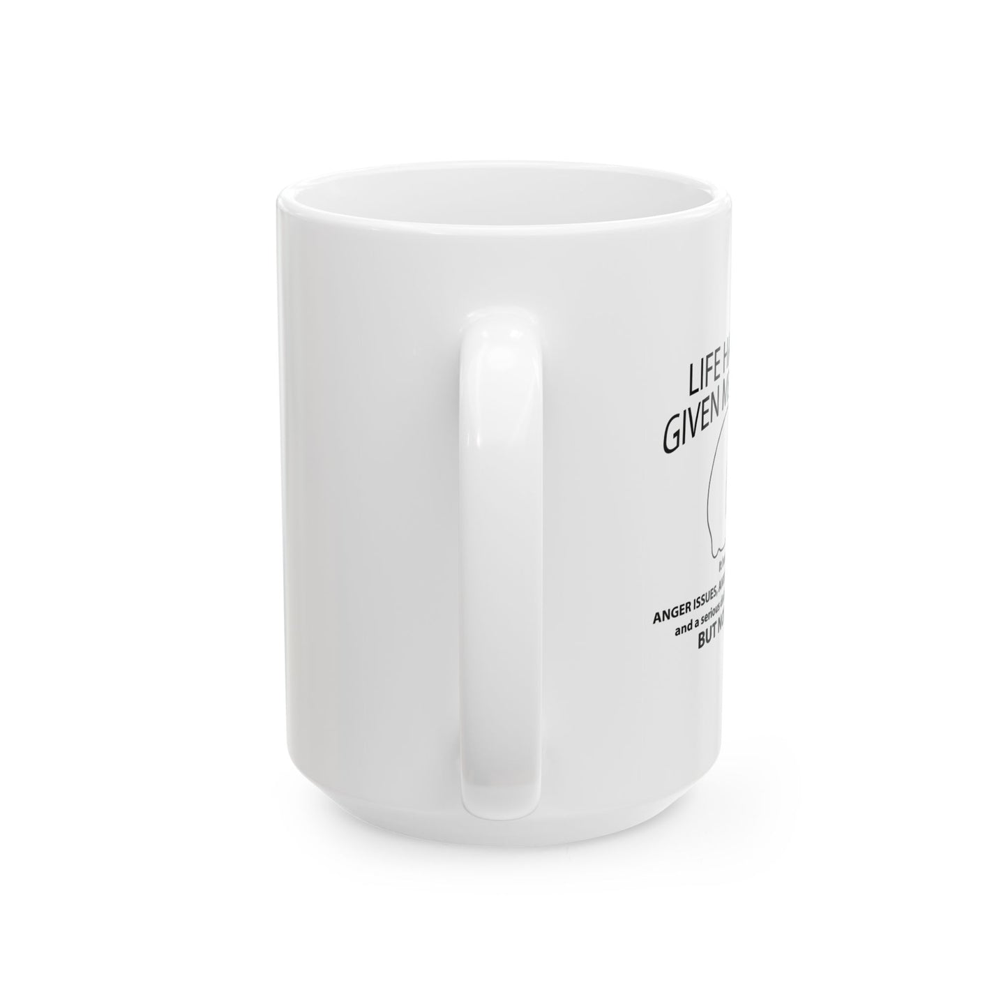 LIFE HAS NEVER GIVEN ME LEMONS FUNNY SARCASTIC WHITE MUG