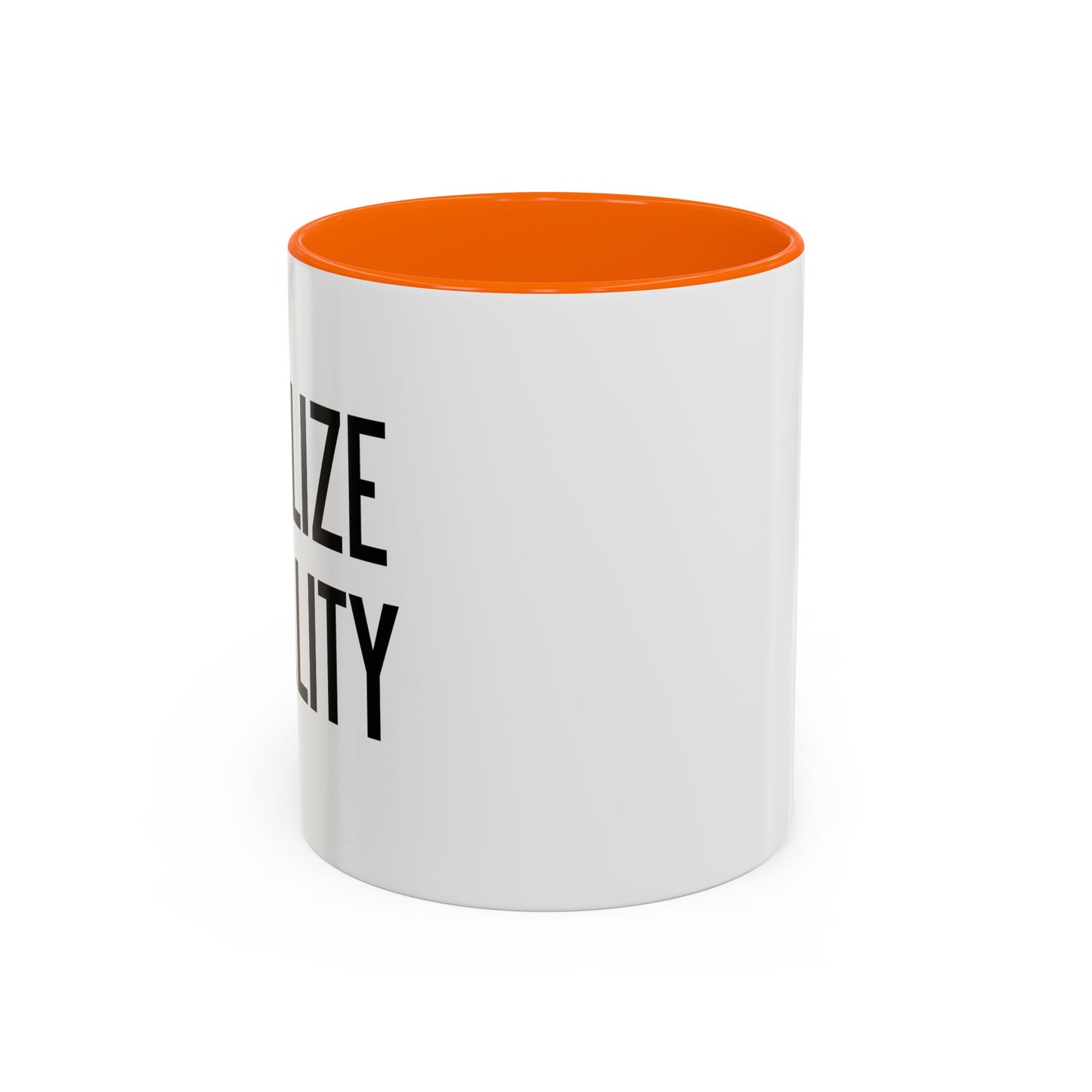 LEGALIZE EQUALITY Accent BiColor Funny Sarcastic Mug