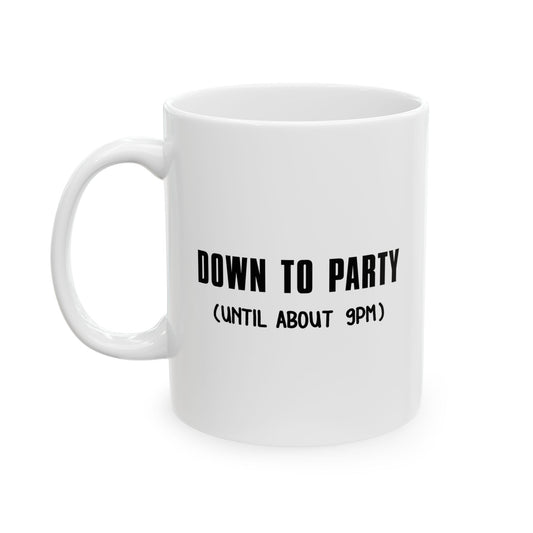 UNTIL 9PM FUNNY SARCASTIC WHITE MUG