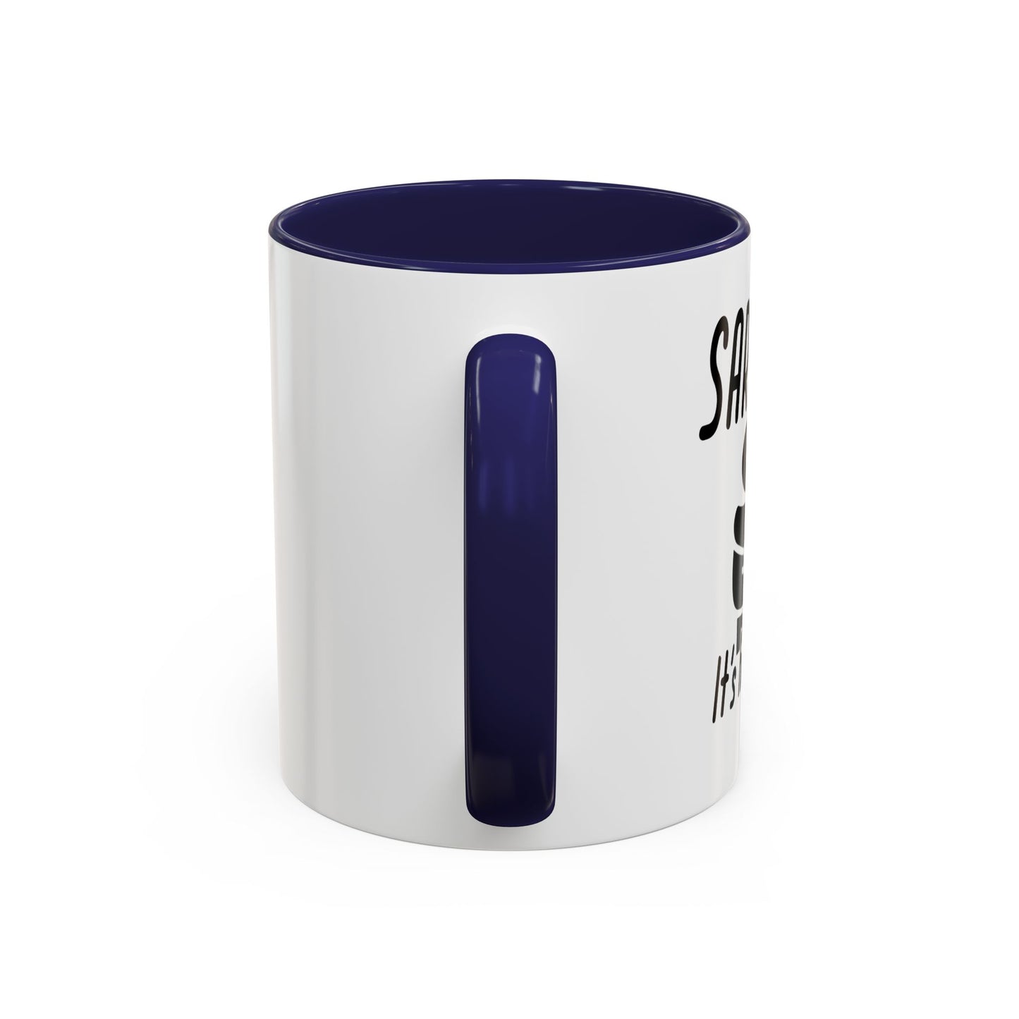 SARCASM ITS HOW I HUG Accent BiColor Funny Sarcastic Mug