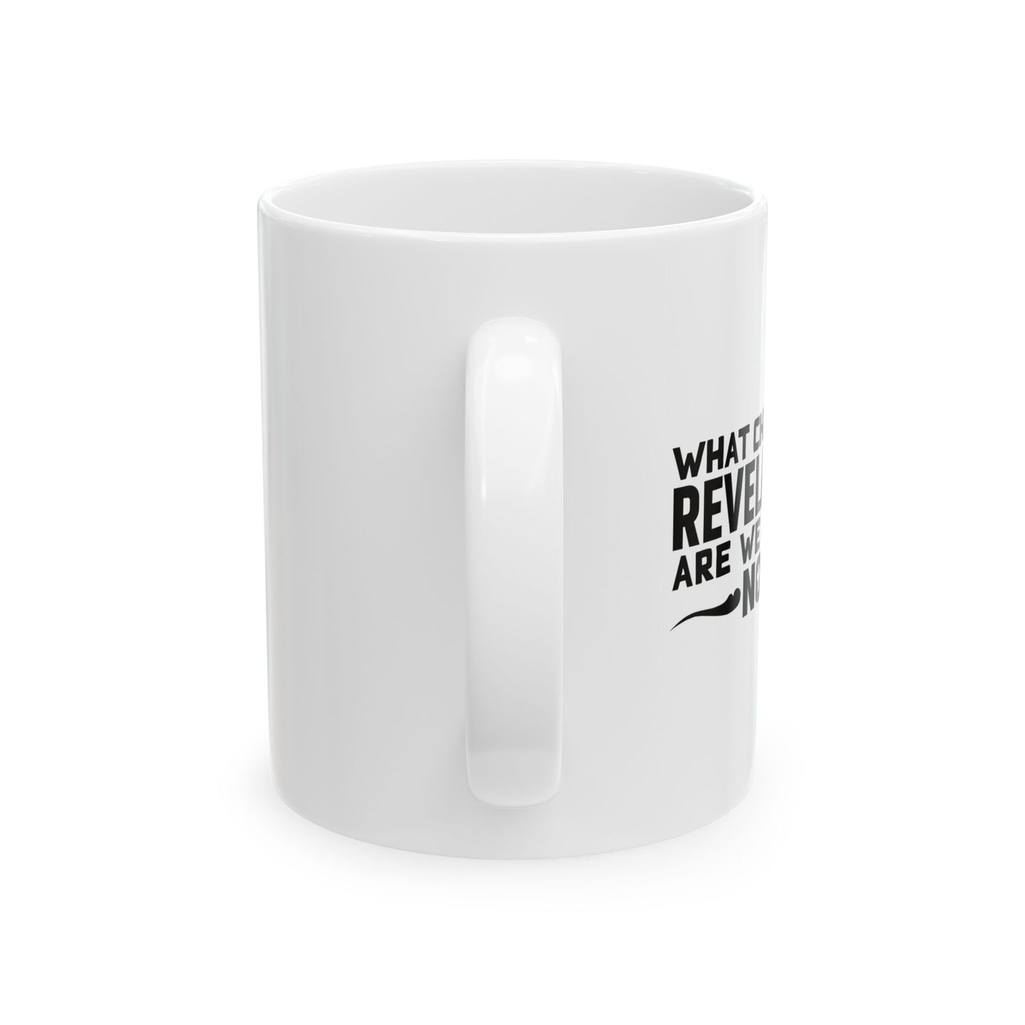 WHAT CHAPTER OF REVELATIONS ARE WE LIVING IN NOW? FUNNY SARCASTIC MUG