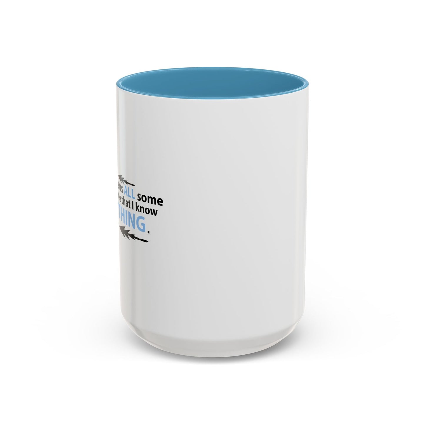 LET'S JUST SAVE US ALL SOMETIME Accent BiColor Funny Sarcastic Mug