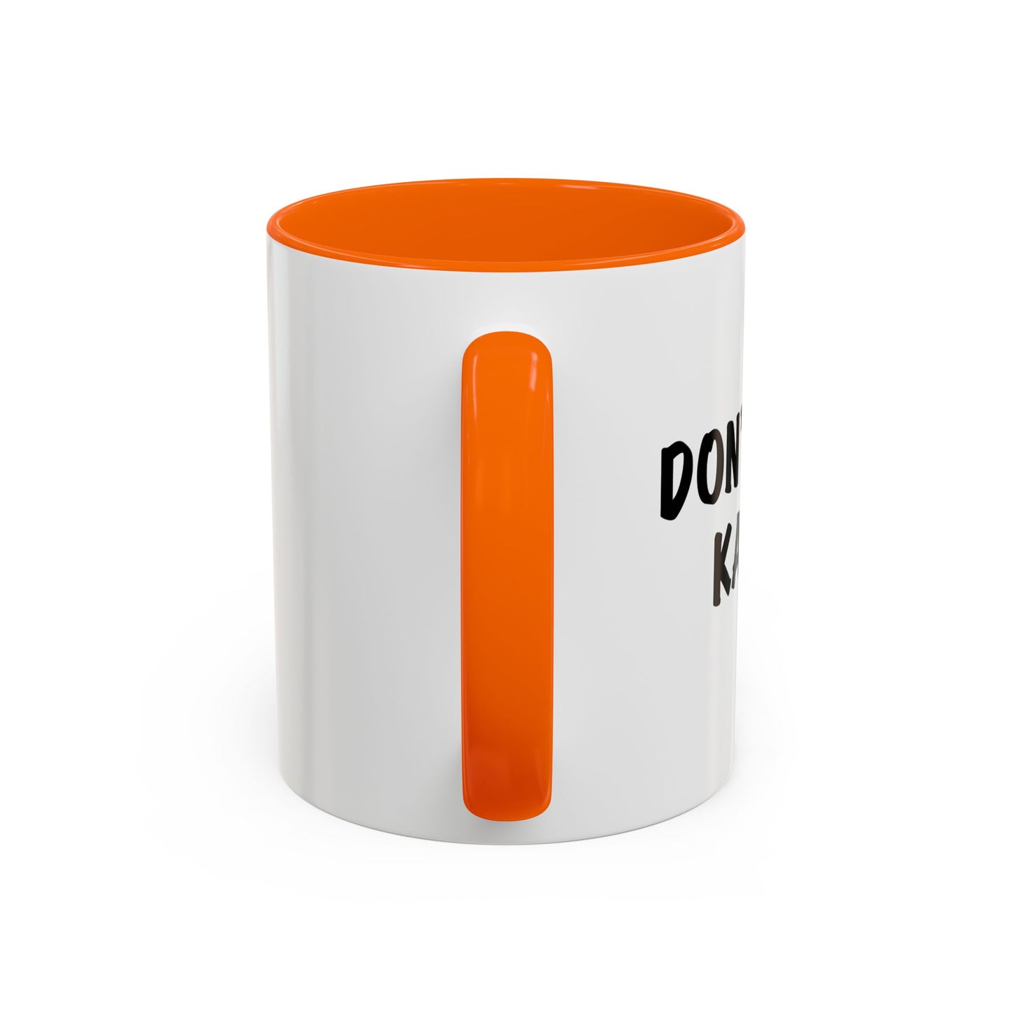 DON'T BE A KAREN Accent BiColor Funny Sarcastic Mug