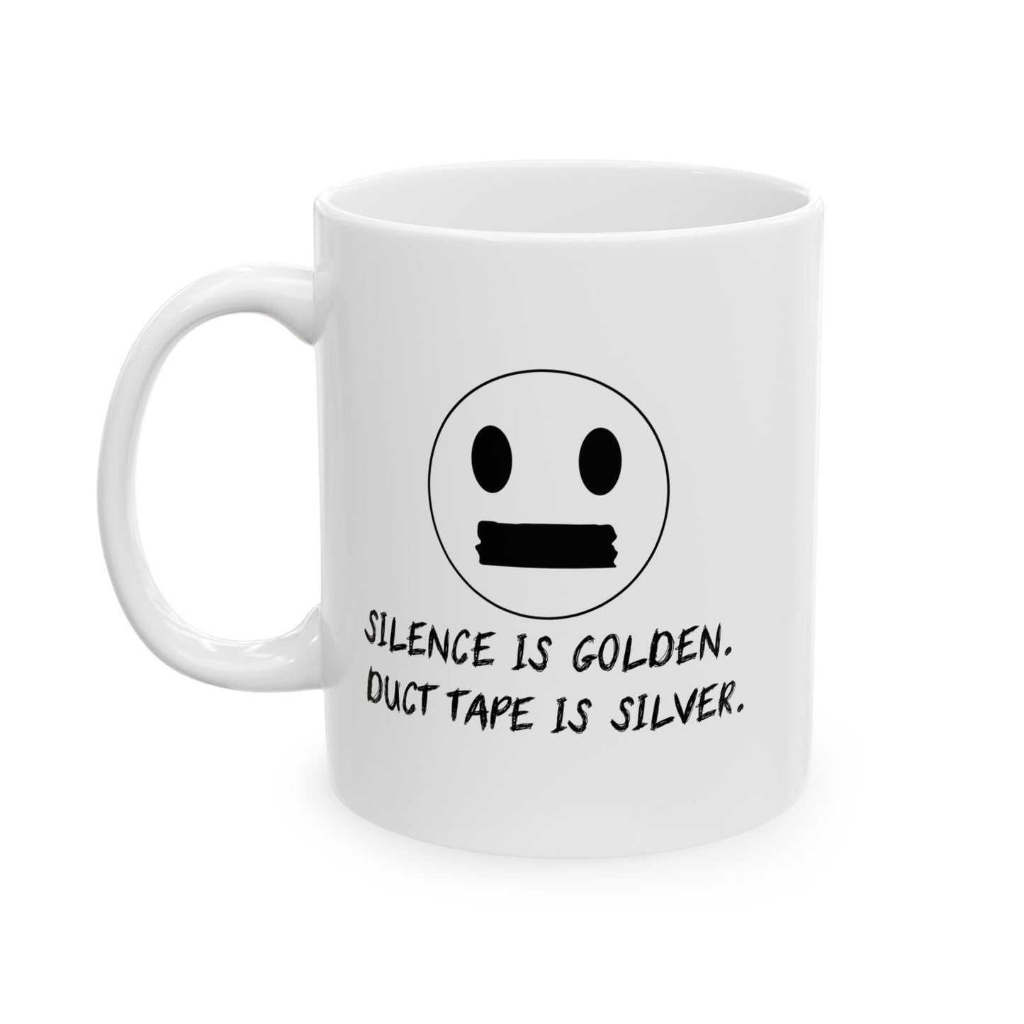 SCILENCE IS GOLDEN. DUCT TAPE IS SILVER Funny Sarcastic Mug