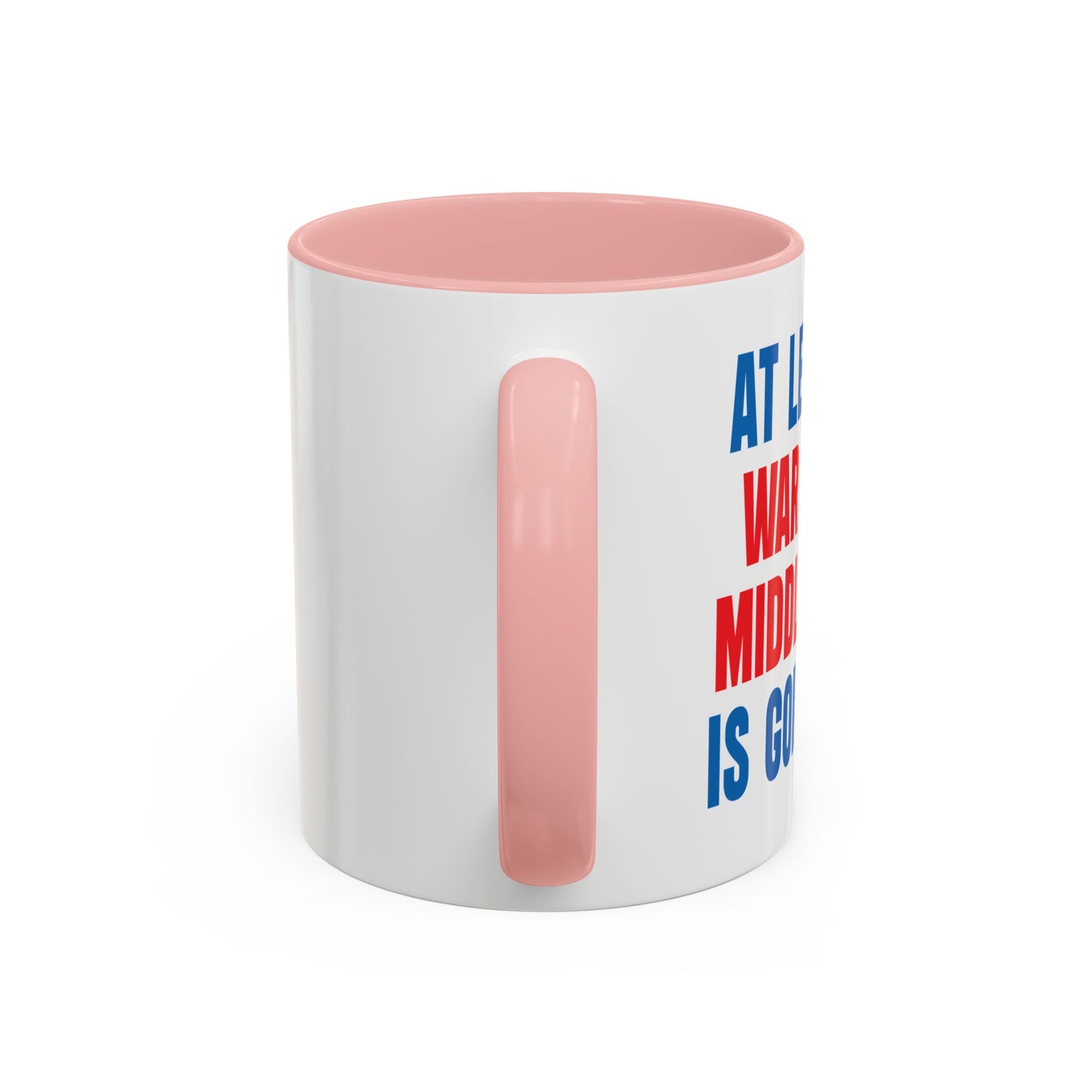 WAR ON THE MIDDLE CLASS Accent BiColor Funny Sarcastic Mug