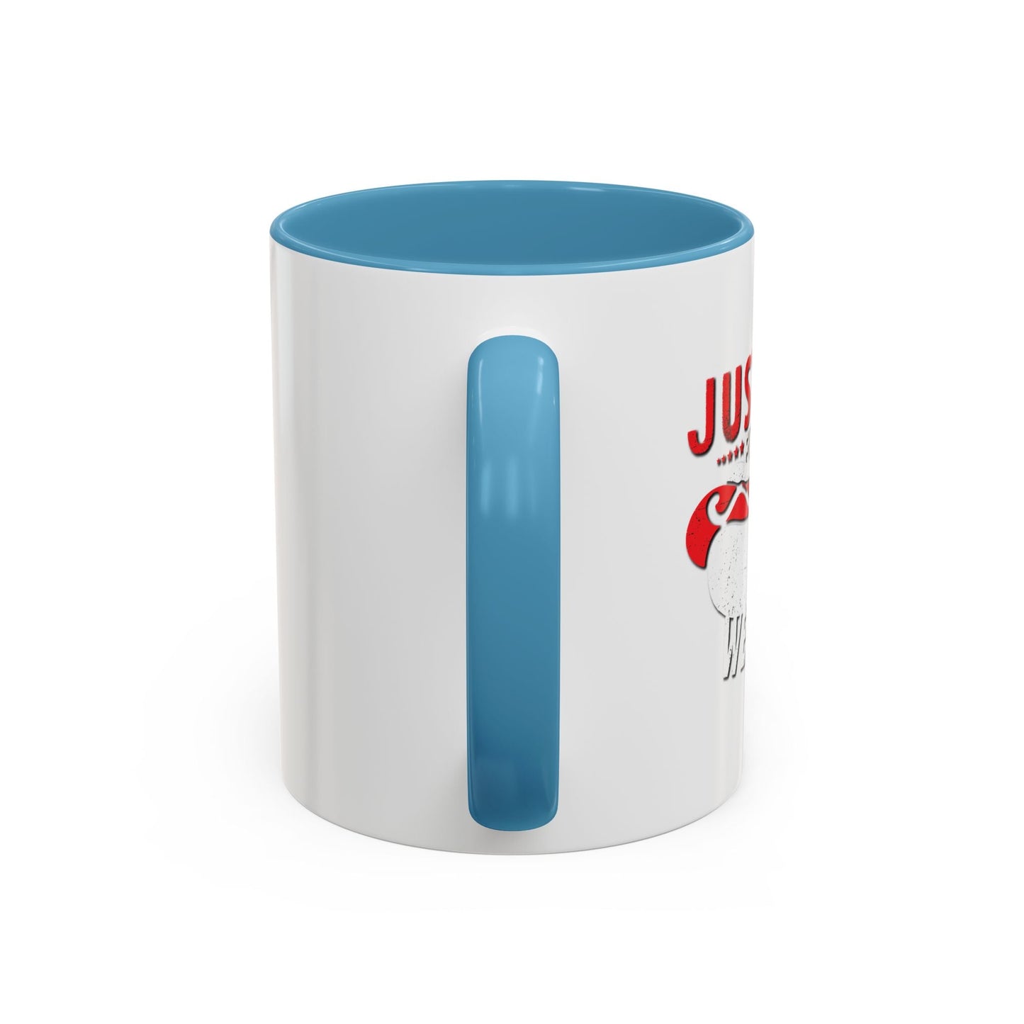 JUST HERE FOR THE WEINERS Accent BiColor Funny Sarcastic Mug