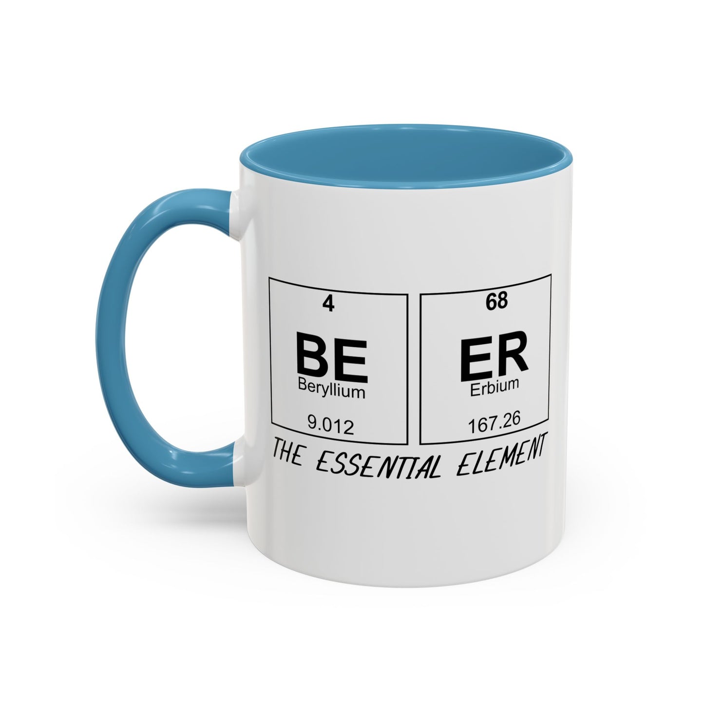 BEER THE ESSENTIAL ELEMENT Accent BiColor Funny Sarcastic Mug