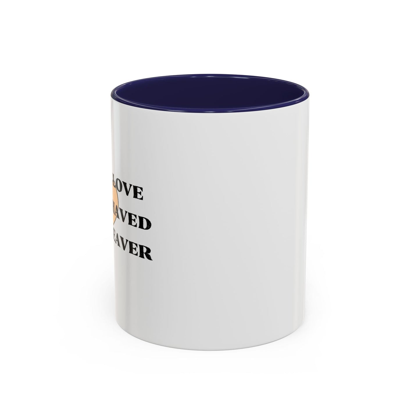 I LOVE SHAVED BEAVER Accent BiColor Funny Sarcastic Mug