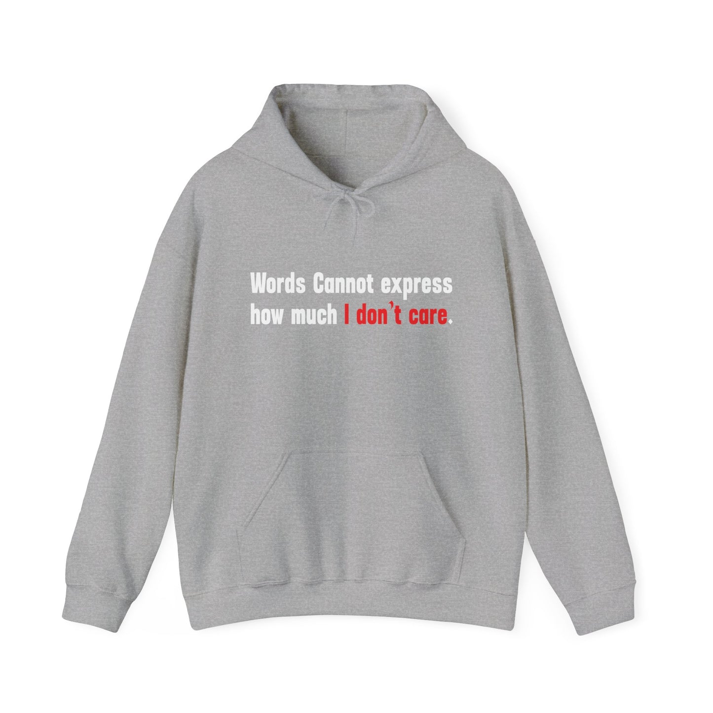 Words Cannot express how much I don’t care. - Premium Unisex Funny Sarcastic Black Hoodie Sweatshirt