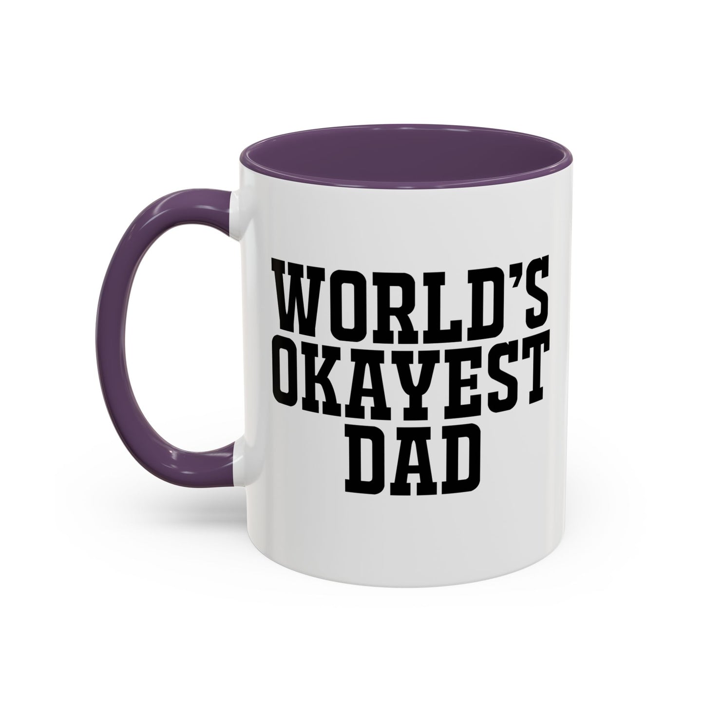 WORLD'S OKAYEST DAD Accent BiColor Funny Sarcastic Mug