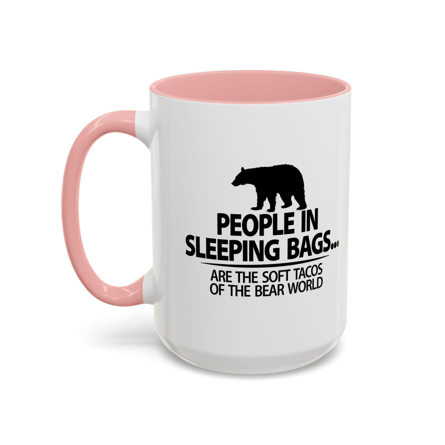 PEOPLE IN SLEEPING BAGS Accent BiColor Funny Sarcastic Mug