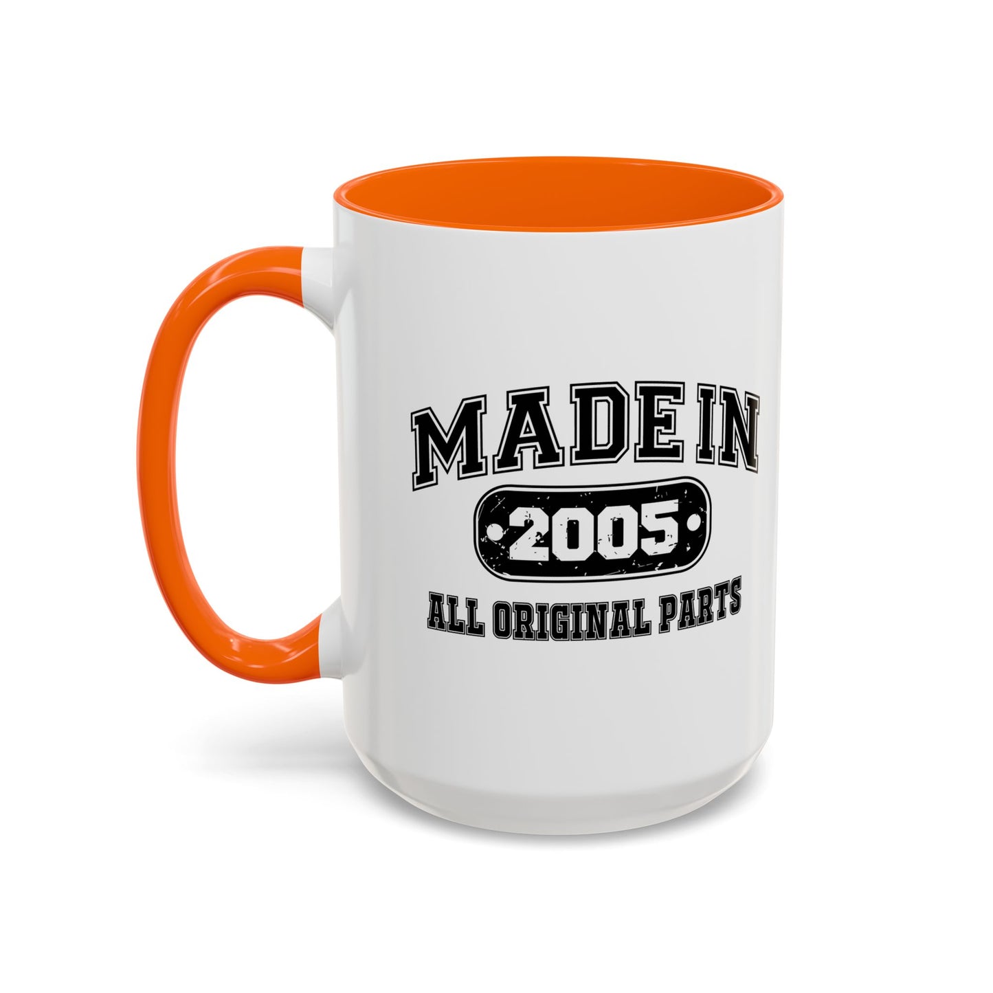 MADE IN 2005 Accent BiColor Funny Sarcastic Mug