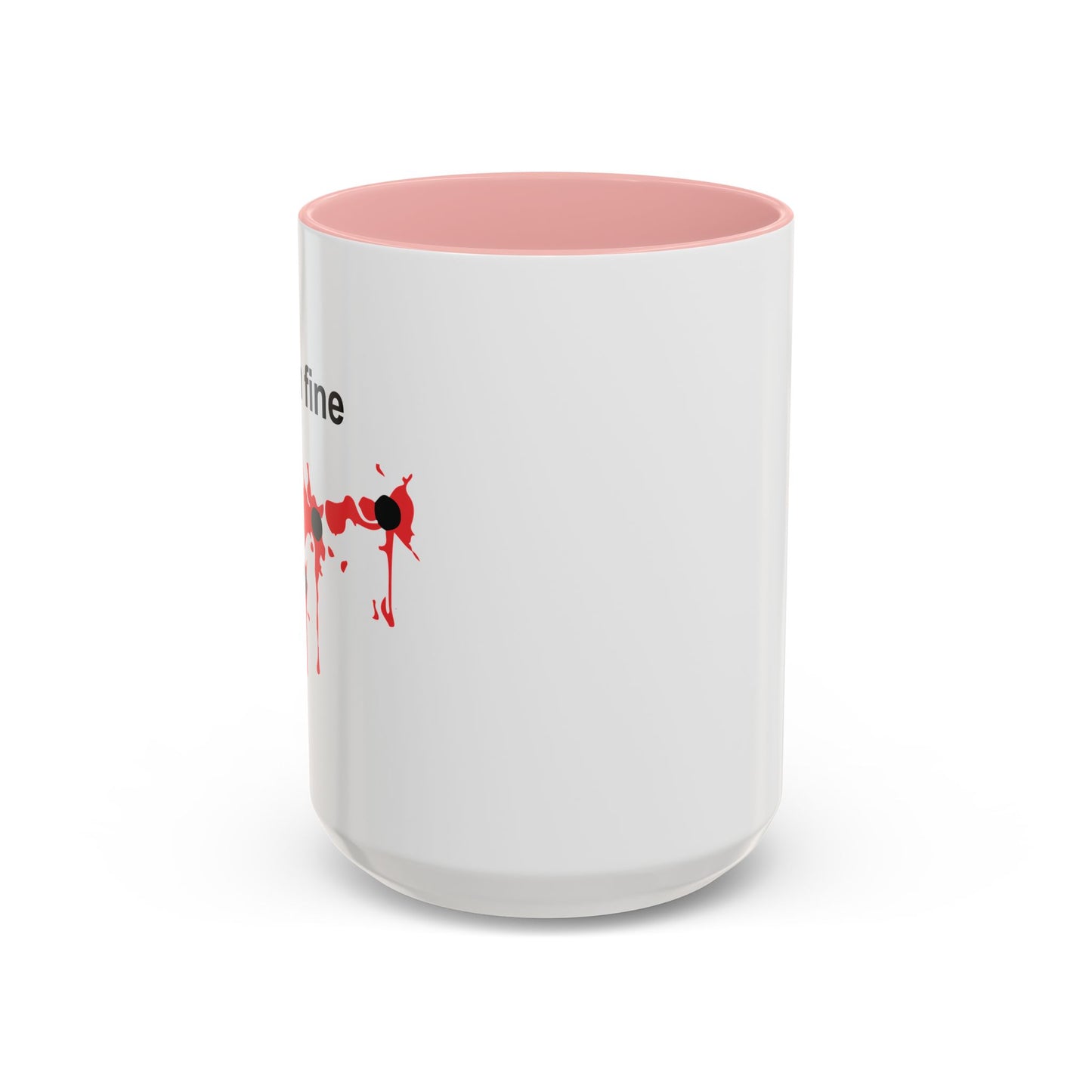 I'M FINE Accent BiColor Funny Sarcastic Mug