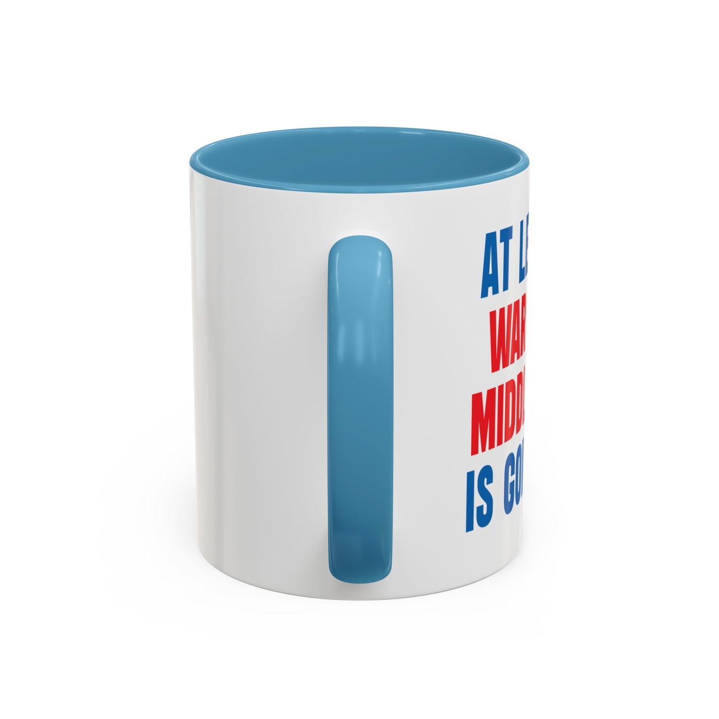 WAR ON THE MIDDLE CLASS Accent BiColor Funny Sarcastic Mug