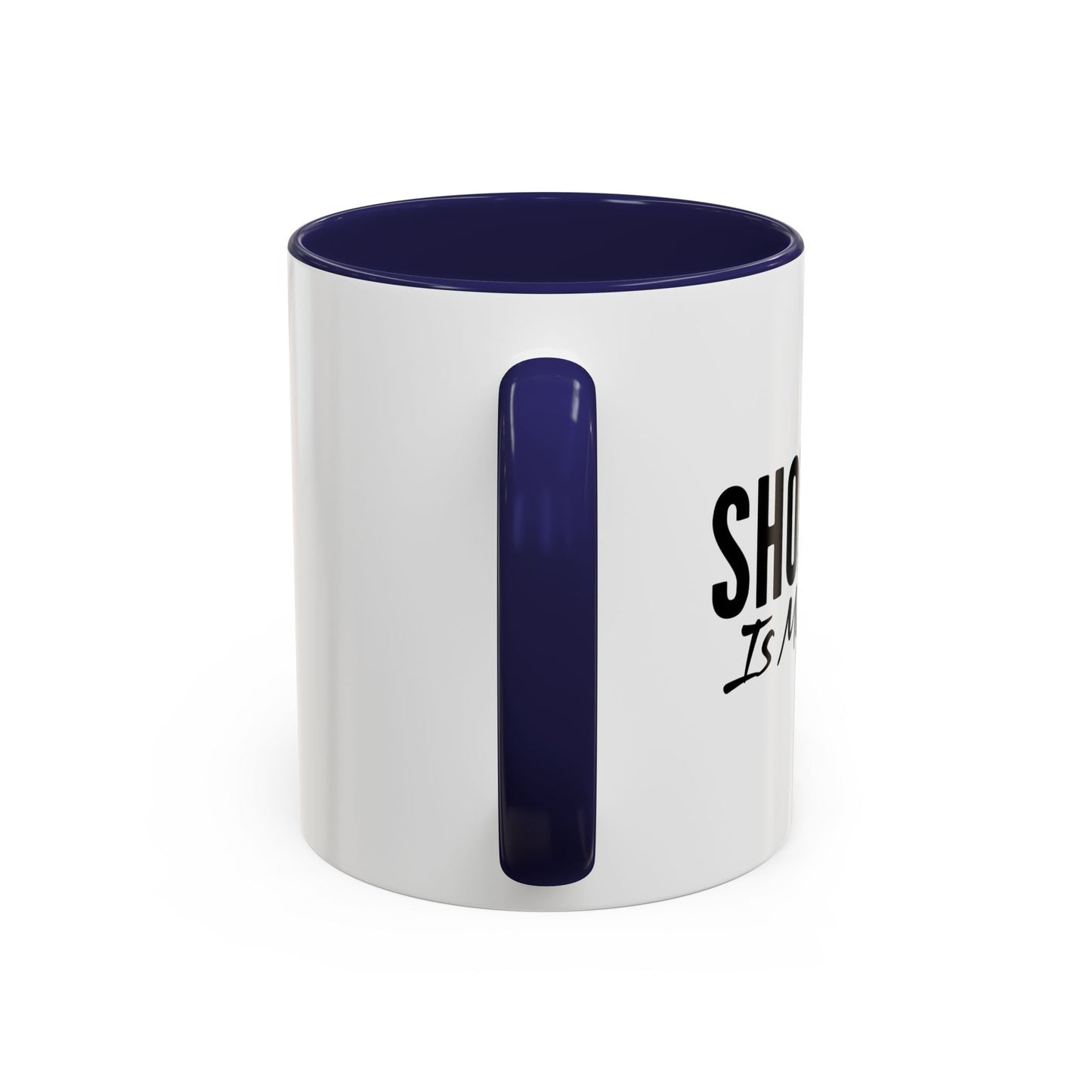 SHOPPING IS MY CARDIO Accent BiColor Funny Sarcastic Mug