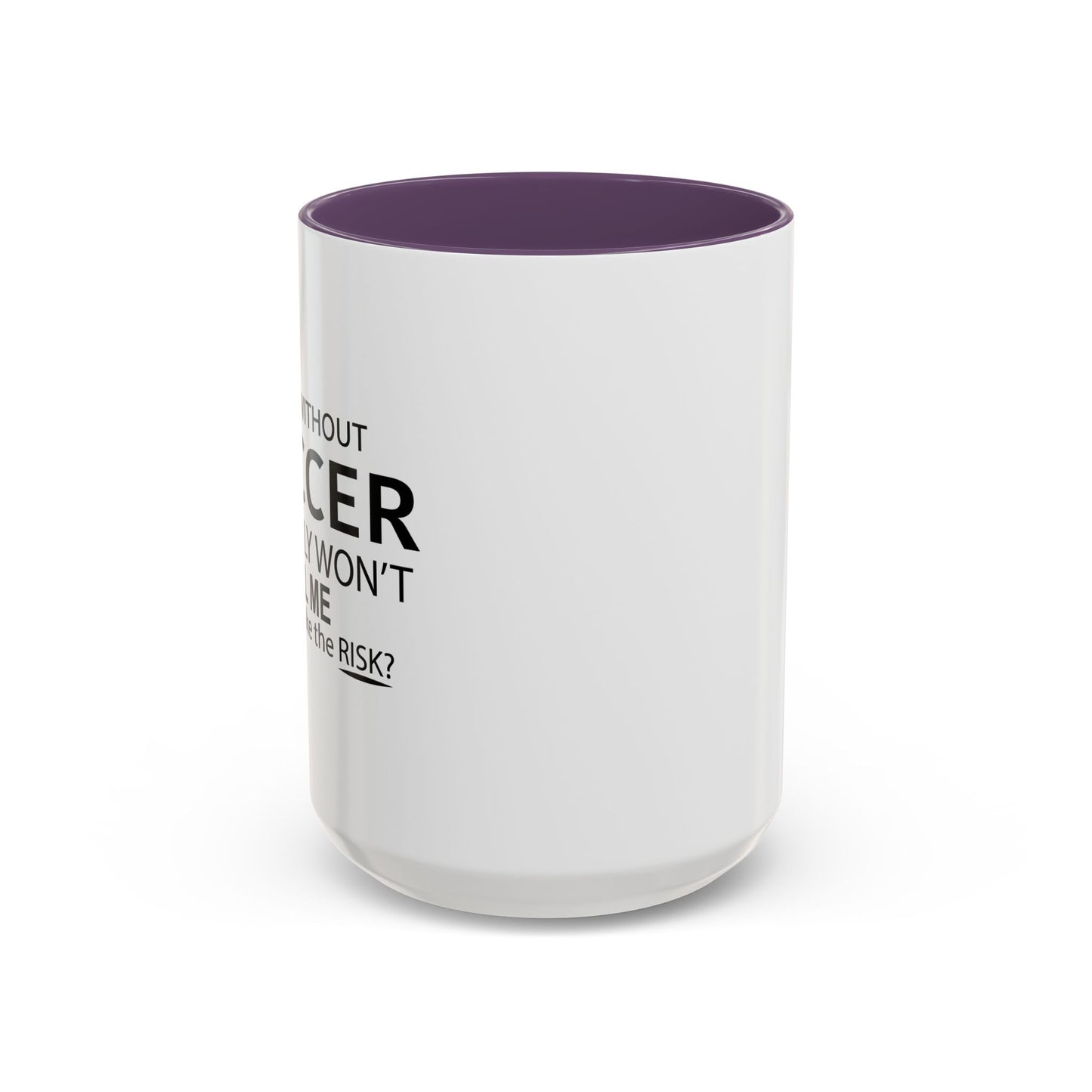 A DAY WITHOUT SOCCER Accent BiColor Funny Sarcastic Mug